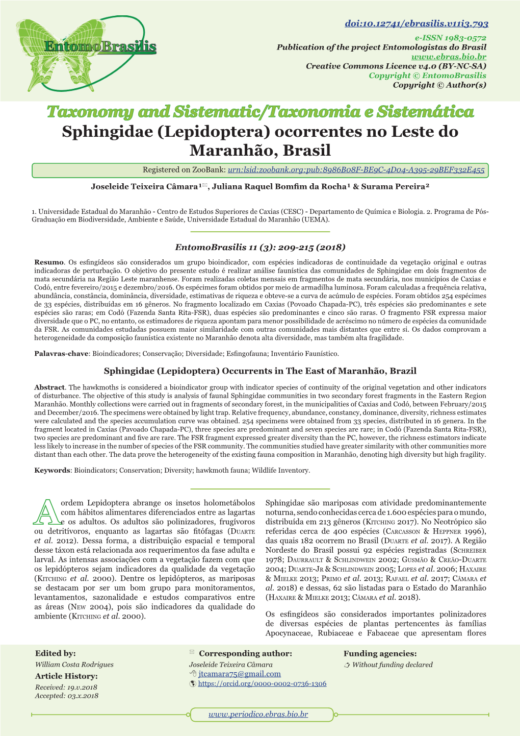 Sphingidae (Lepidoptera) Ocorrentes No Leste Do Maranhão, Brasil Registered on Zoobank: Urn:Lsid:Zoobank.Org:Pub:8986B08F-BE9C-4D04-A395-29BEF332E455