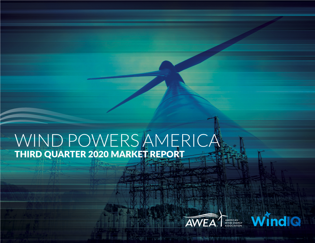 Wind Powers America Third Quarter 2020 Market Report Third Quarter Highlights