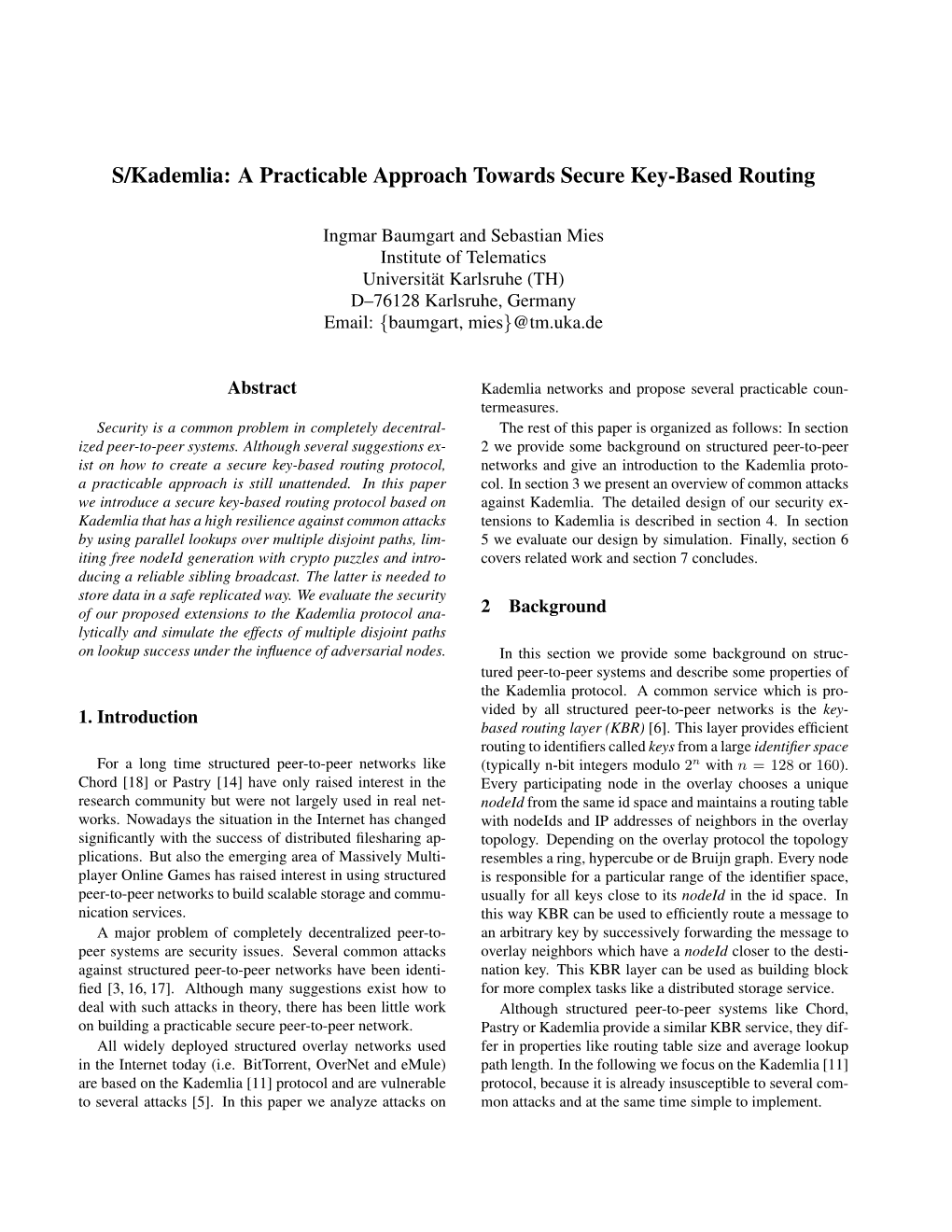 S/Kademlia: a Practicable Approach Towards Secure Key-Based Routing