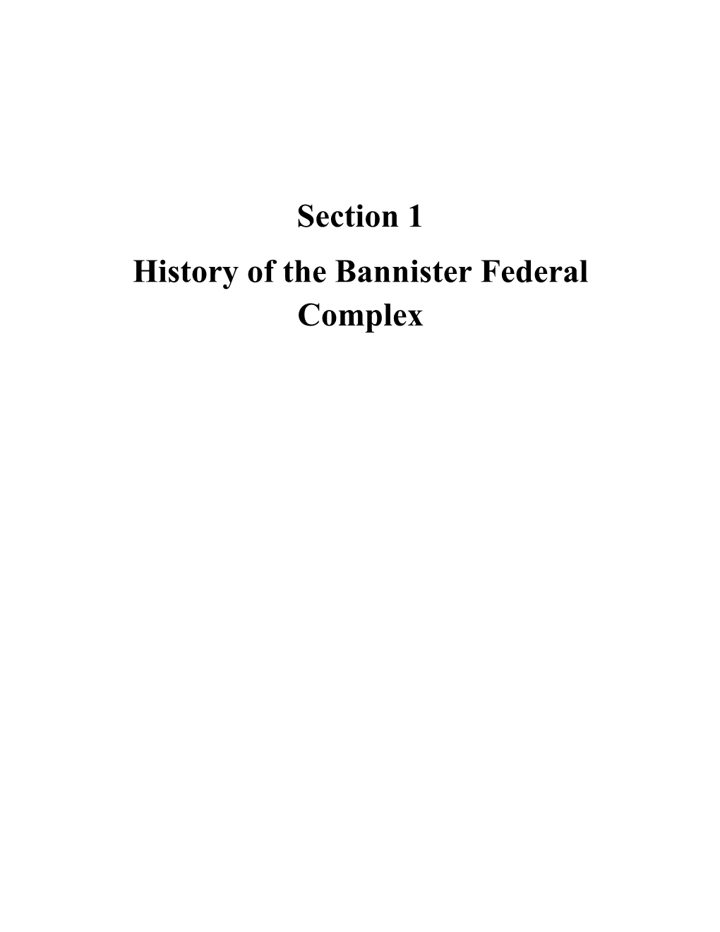 Section 1 History of the Bannister Federal Complex