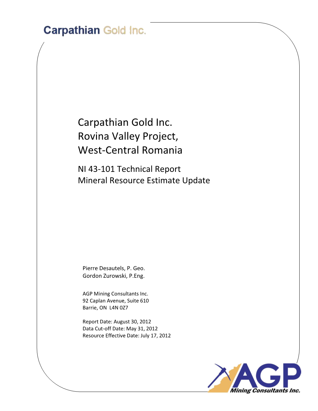 Carpathian Gold Inc. Rovina Valley Project, West-Central Romania NI 43-101 Technical Report Mineral Resource Estimate Update