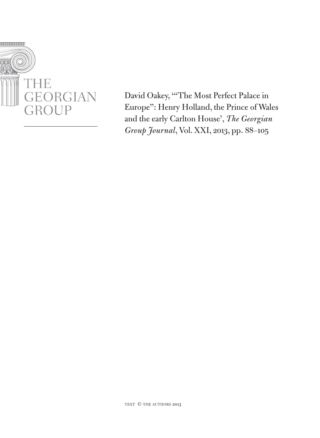 Henry Holland, the Prince of Wales and the Early Carlton House’, the Georgian Group Journal, Vol