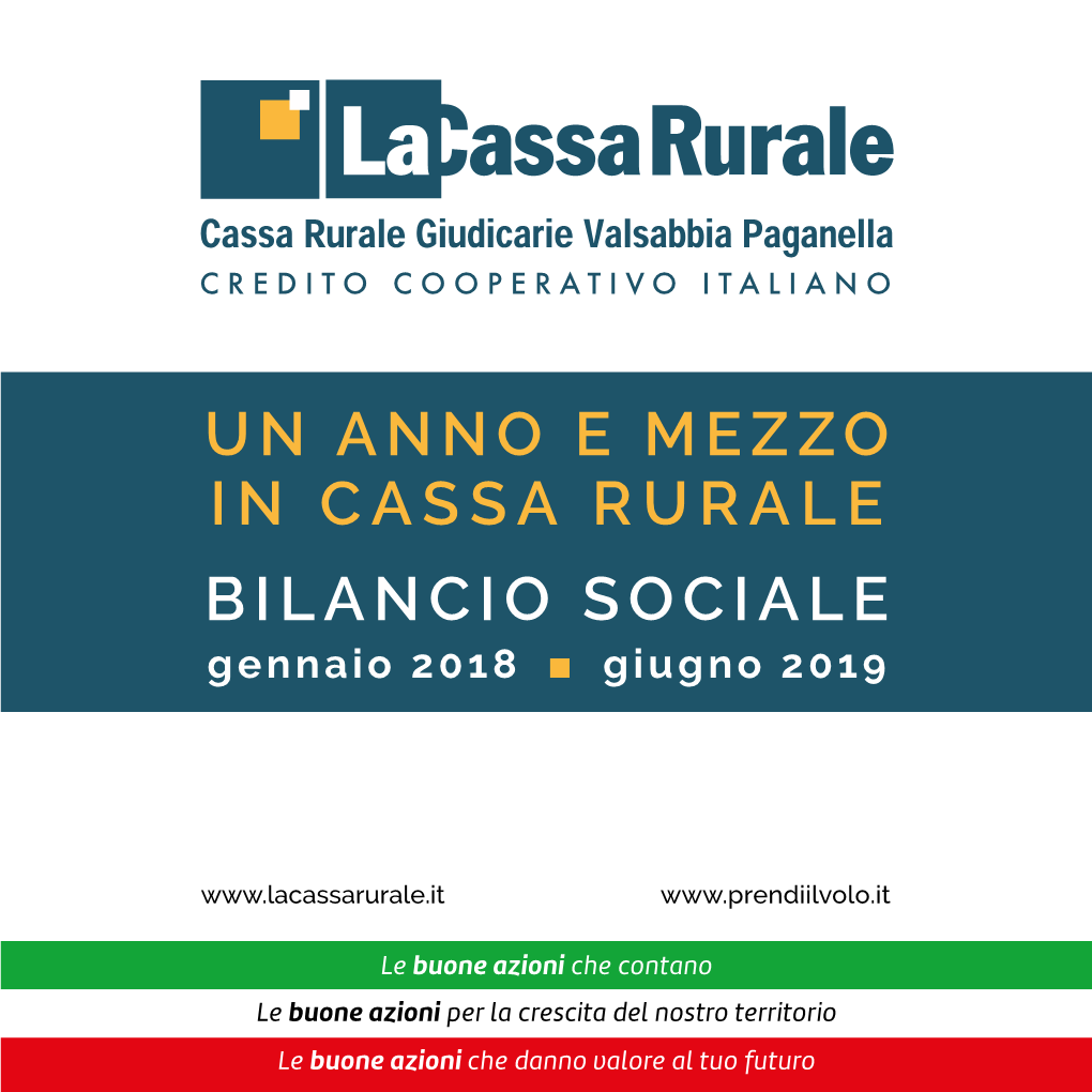 UN ANNO E MEZZO in CASSA RURALE BILANCIO SOCIALE Gennaio 2018 Giugno 2019