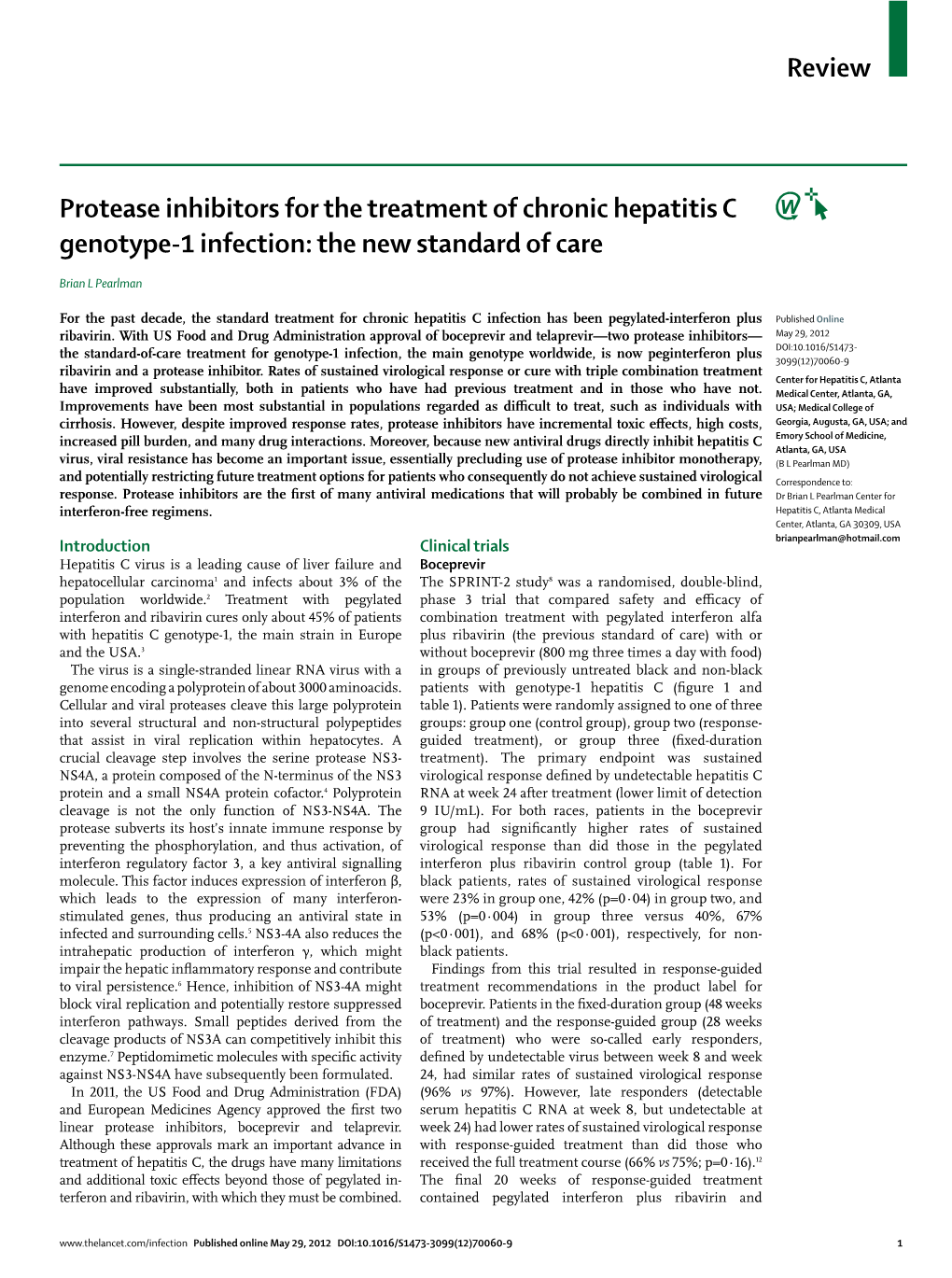 Protease Inhibitors for the Treatment of Chronic Hepatitis C Genotype-1 Infection: the New Standard of Care