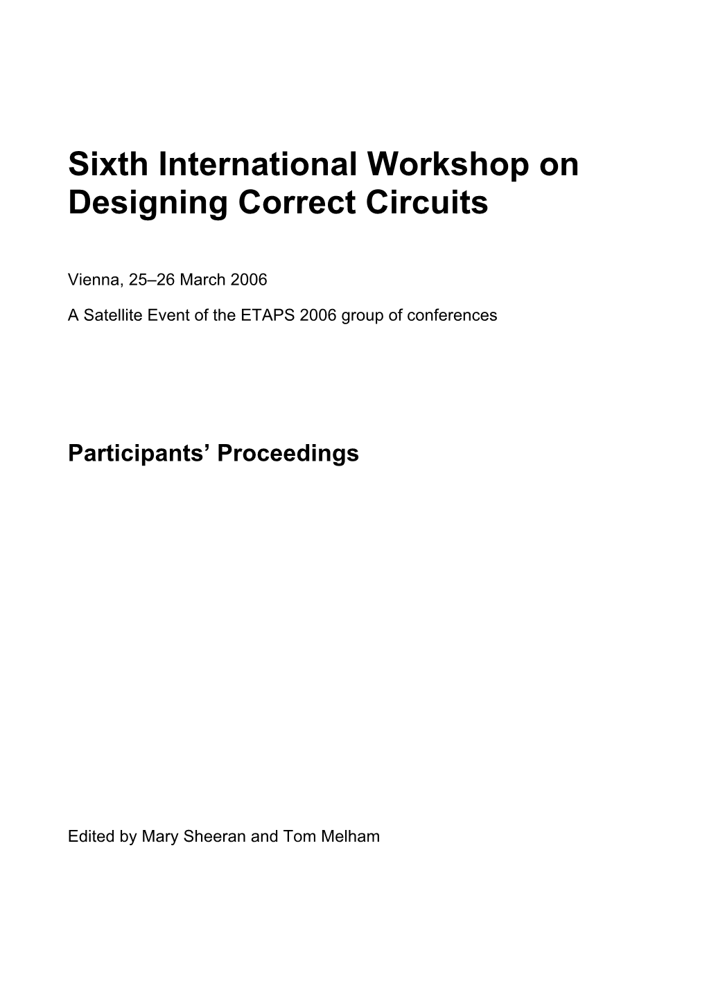 Sixth International Workshop on Designing Correct Circuits