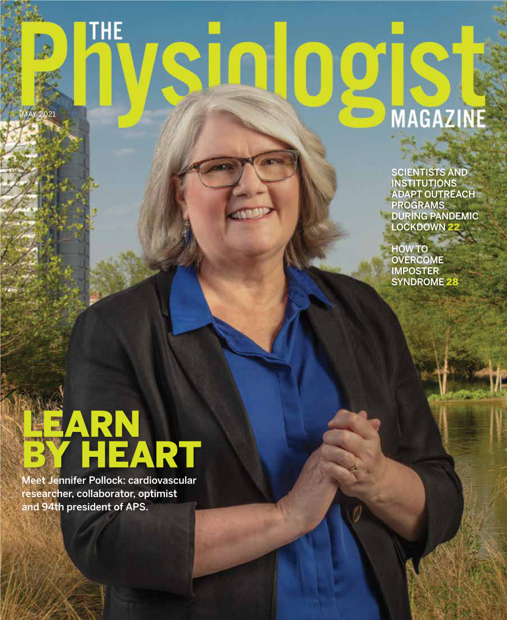 LEARN by HEART Meet Jennifer Pollock: Cardiovascular Researcher, Collaborator, Optimist and 94Th President of APS