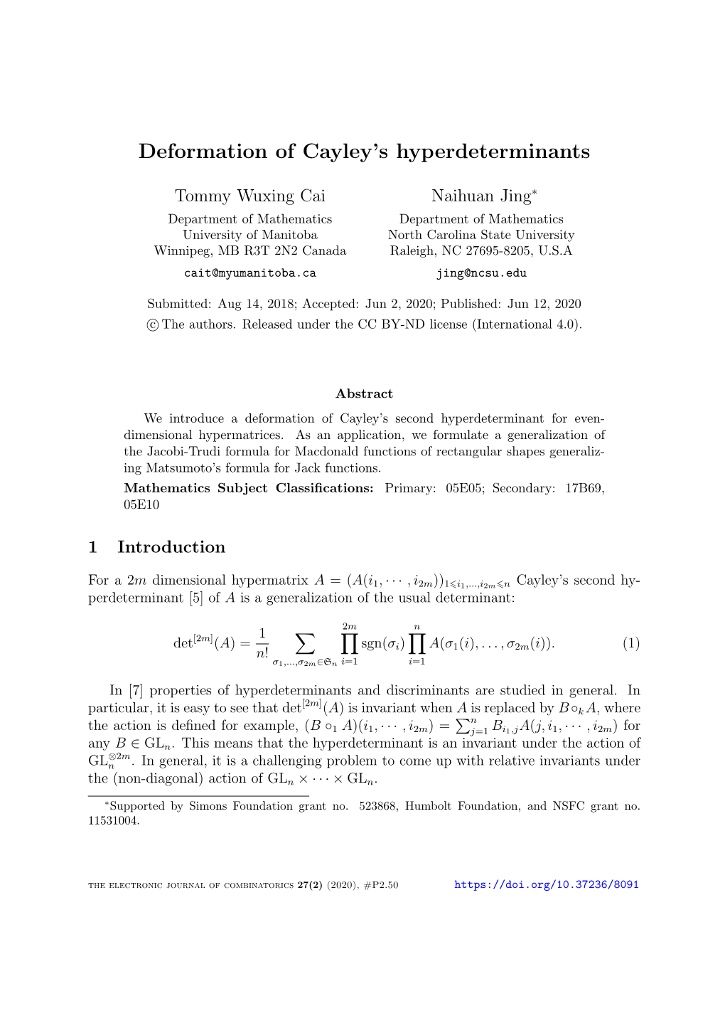 Deformation of Cayley's Hyperdeterminants