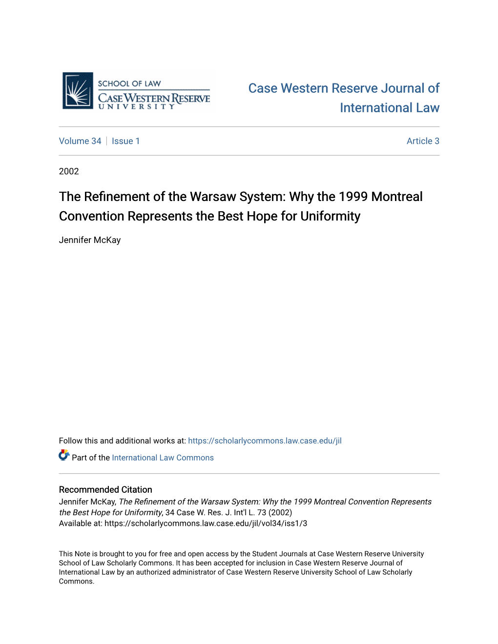 The Refinement of the Warsaw System: Why the 1999 Montreal Convention Represents the Best Hope for Uniformity