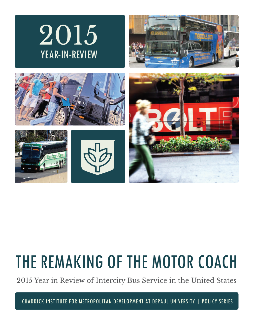 The Remaking of the Motor Coach: 2015 Year in Review of Intercity Bus Service In