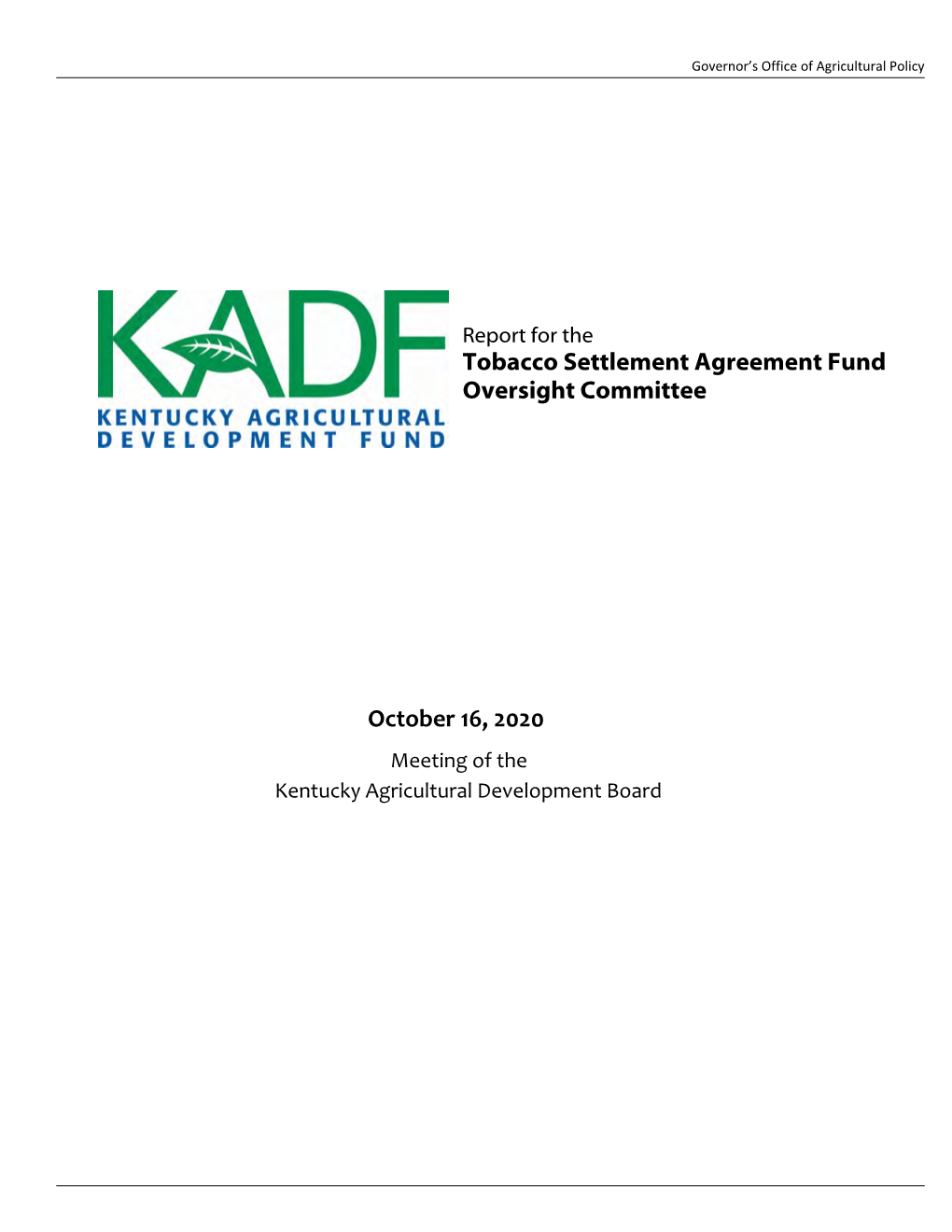 Tobacco Settlement Agreement Fund Oversight Committee October 16, 2020