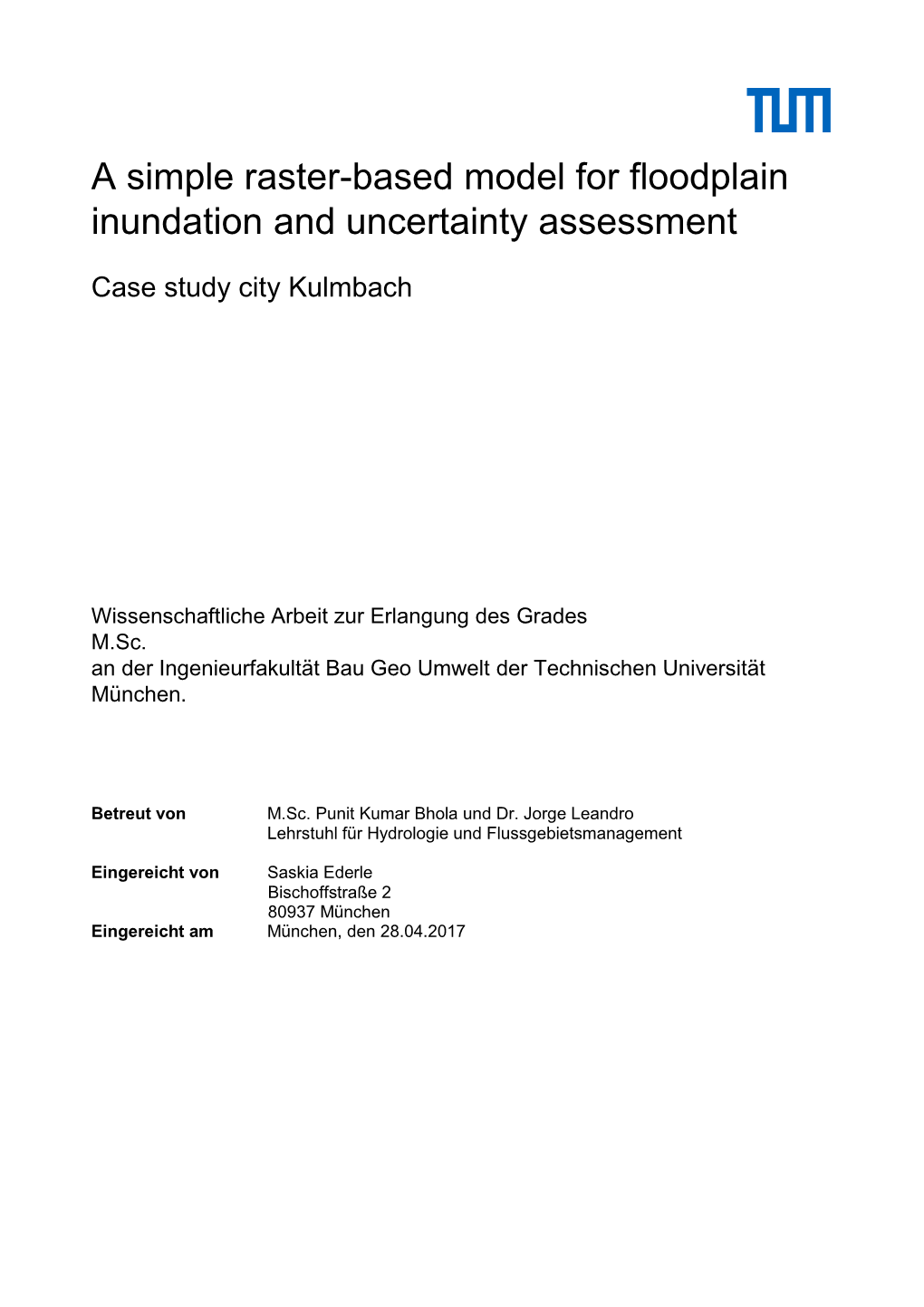 A Simple Raster-Based Model for Floodplain Inundation and Uncertainty Assessment