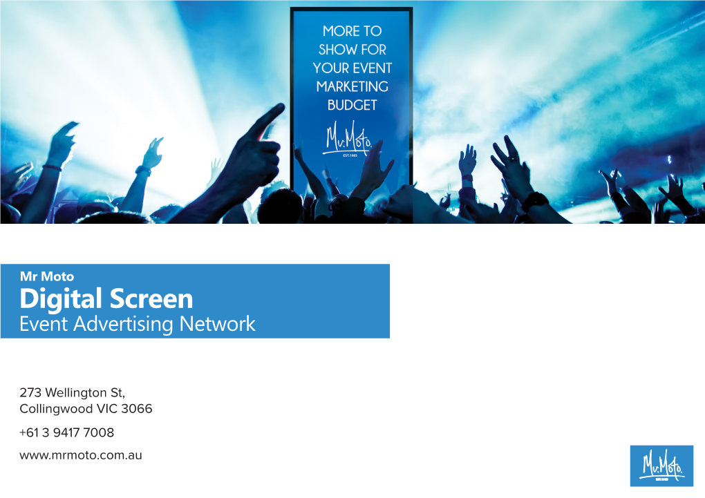 Mr Moto Digital Screen Event Advertising Network