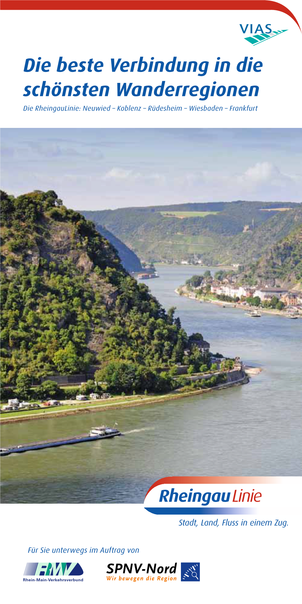 Die Beste Verbindung in Die Schönsten Wanderregionen Die Rheingaulinie: Neuwied – Koblenz – Rüdesheim – Wiesbaden – Frankfurt