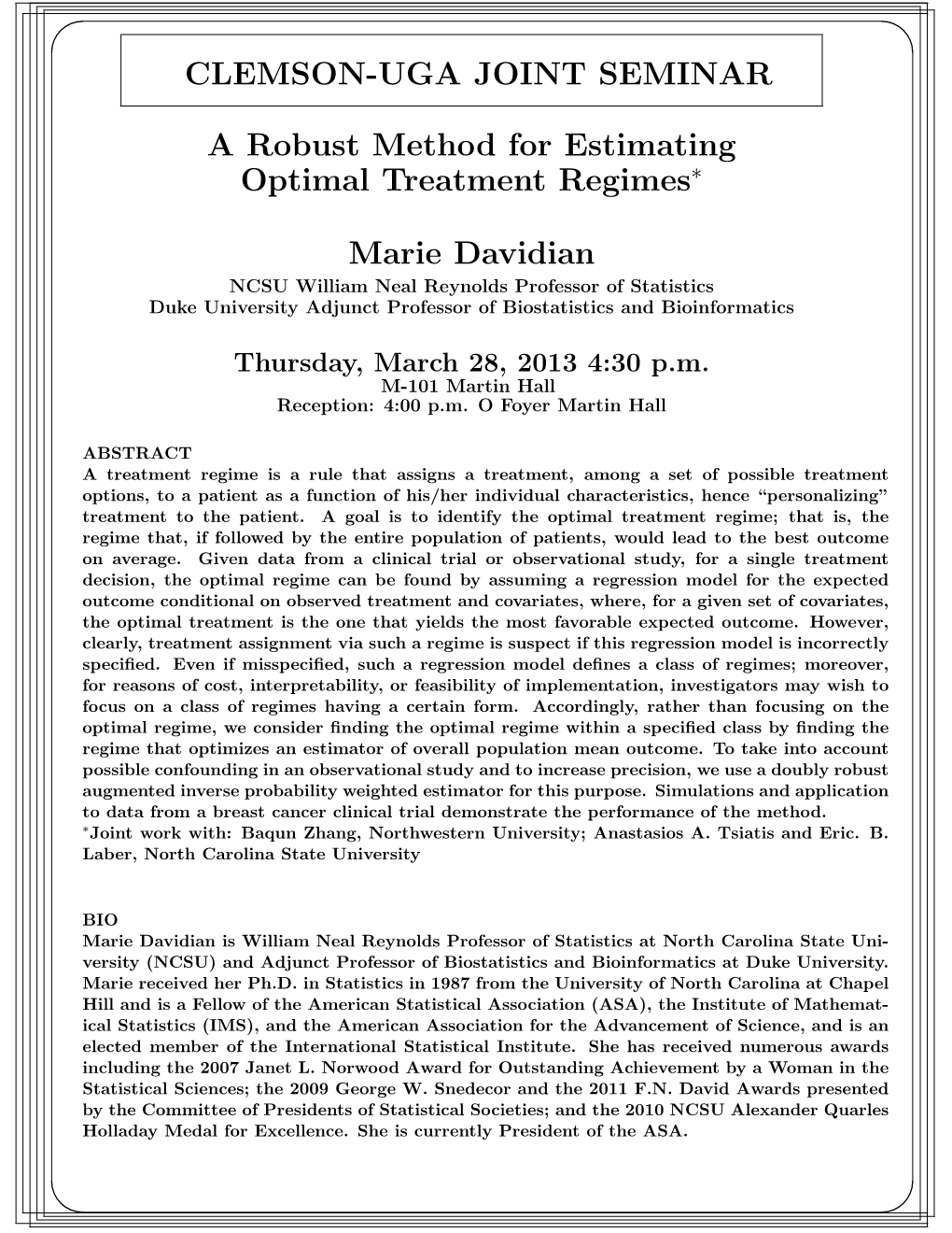 A Robust Method for Estimating Optimal Treatment Regimes∗