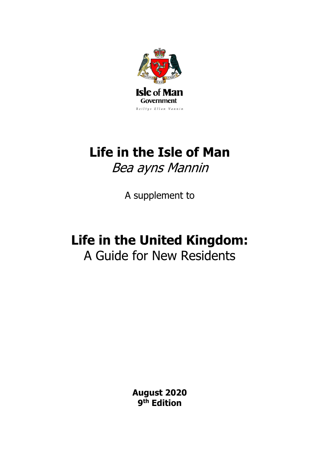 Life in the Isle of Man Bea Ayns Mannin