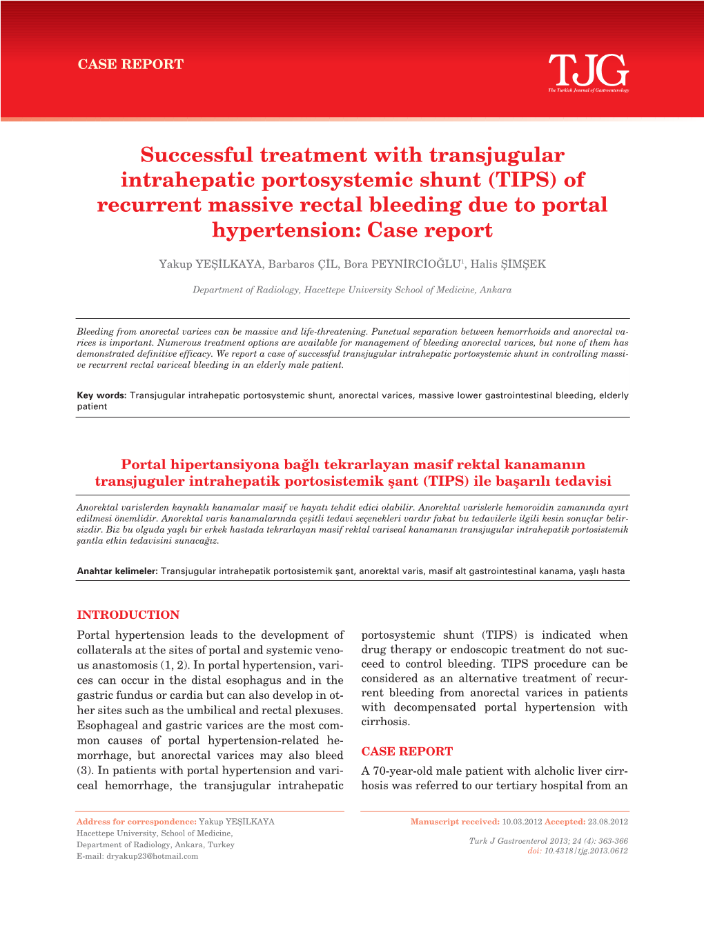 Successful Treatment with Transjugular Intrahepatic Portosystemic Shunt (TIPS) of Recurrent Massive Rectal Bleeding Due to Portal Hypertension: Case Report