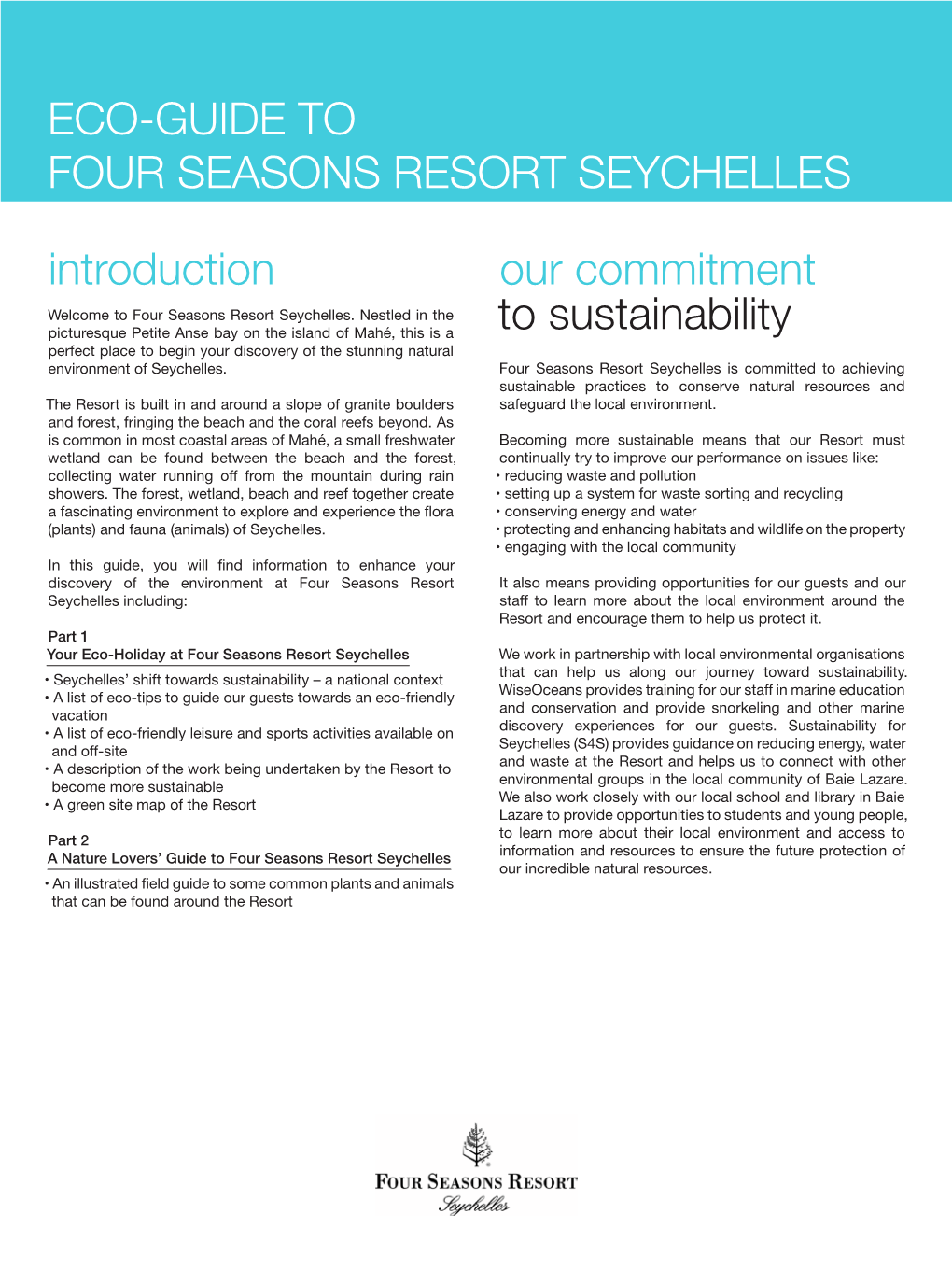Introduction Our Commitment to Sustainability ECO-GUIDE to FOUR SEASONS RESORT SEYCHELLES