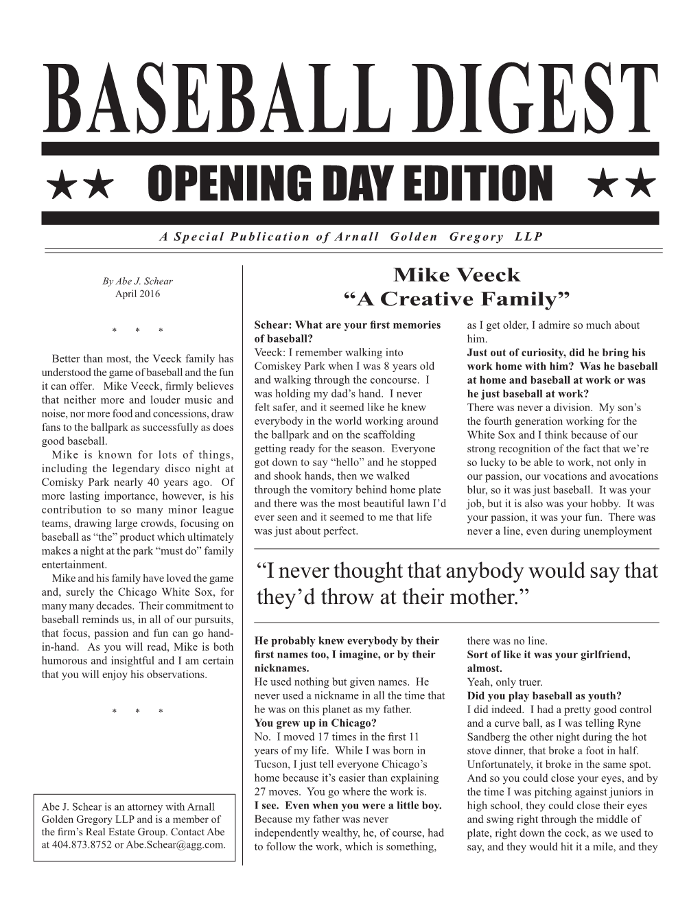 Mike Veeck April 2016 “A Creative Family” Schear: What Are Your First Memories As I Get Older, I Admire So Much About * * * of Baseball? Him