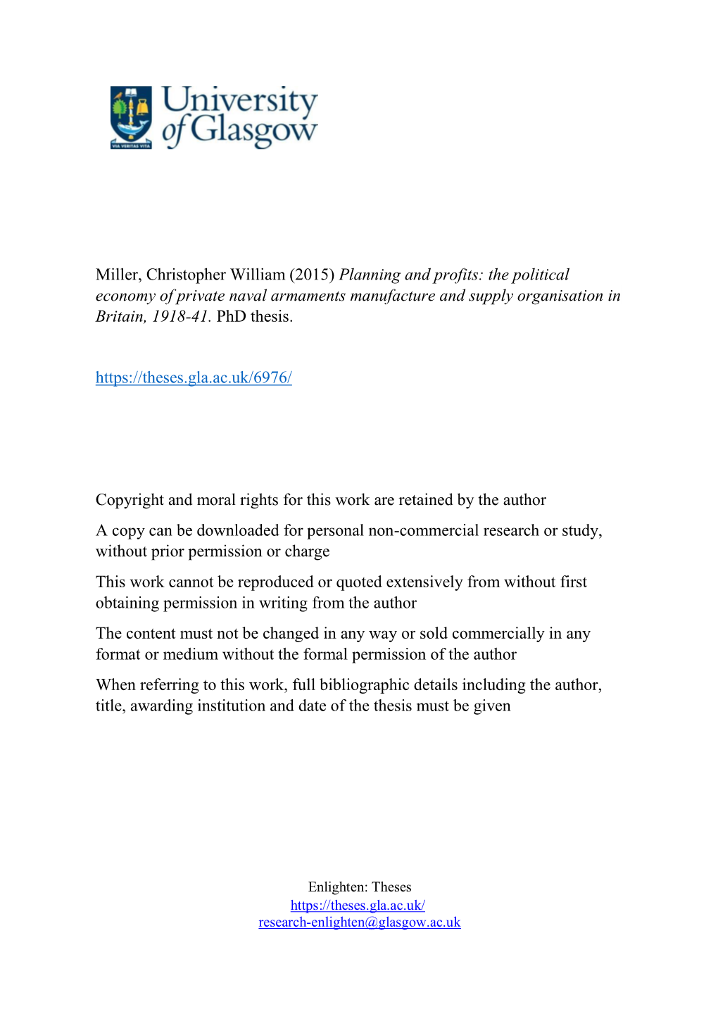 Miller, Christopher William (2015) Planning and Profits: the Political Economy of Private Naval Armaments Manufacture and Supply Organisation in Britain, 1918-41