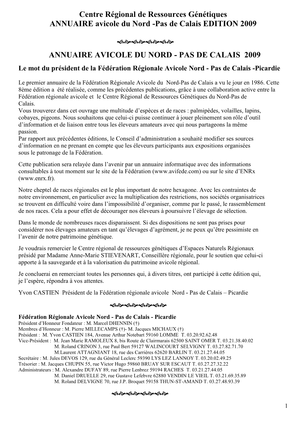 Centre Régional De Ressources Génétiques ANNUAIRE Avicole Du Nord -Pas De Calais EDITION 2009