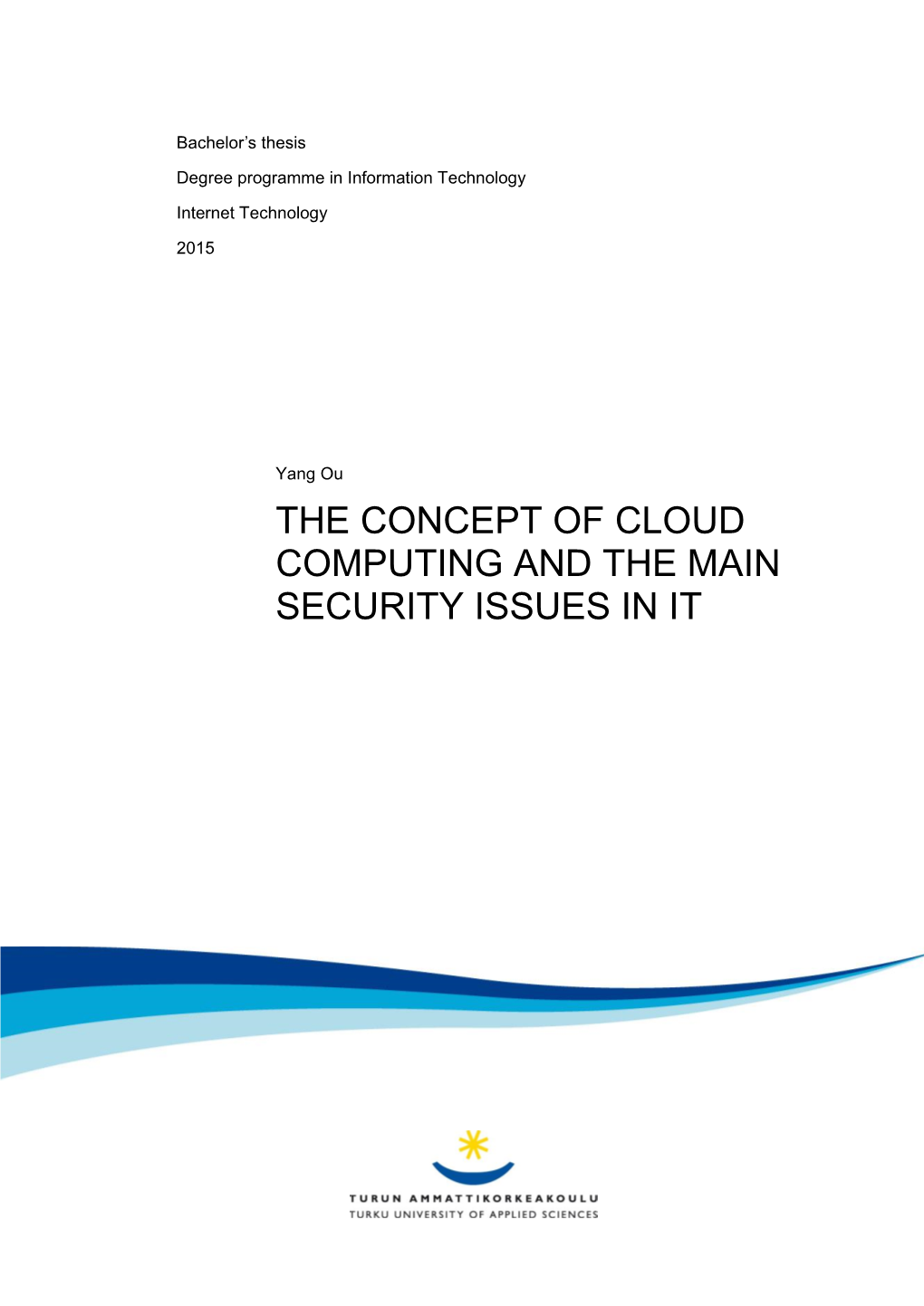 The Concept of Cloud Computing and the Main Security Issues in It