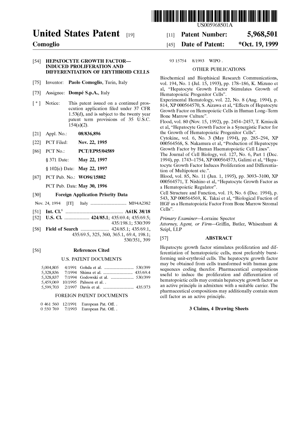 United States Patent (19) 11 Patent Number: 5,968,501 Comoglio (45) Date of Patent: *Oct