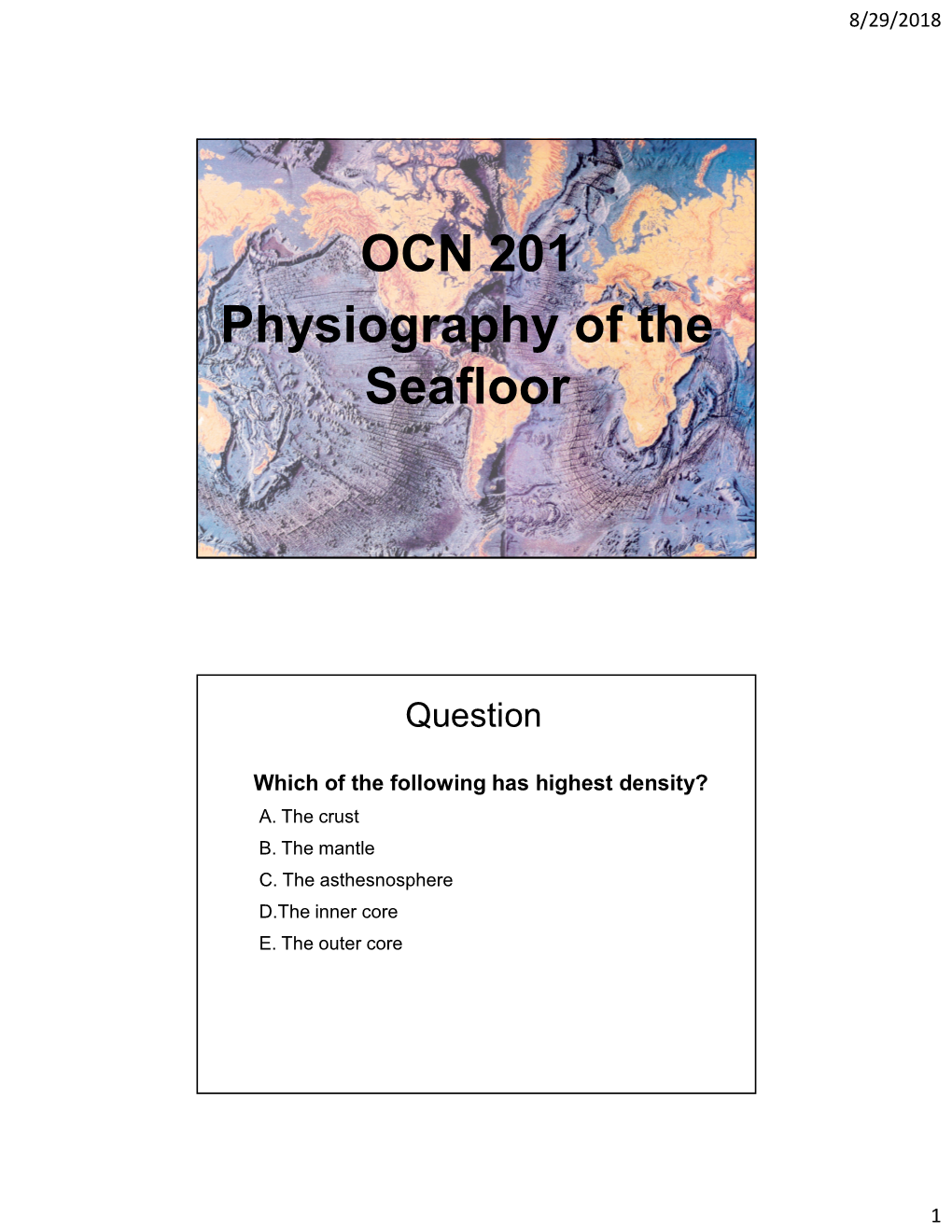 OCN 201 Physiography of the Seafloor