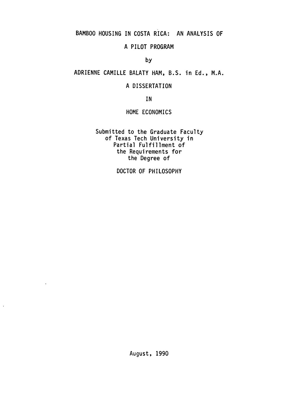 BAMBOO HOUSING in COSTA RICA: an ANALYSIS of a PILOT PROGRAM by ADRIENNE CAMILLE BALATY HAM, B.S