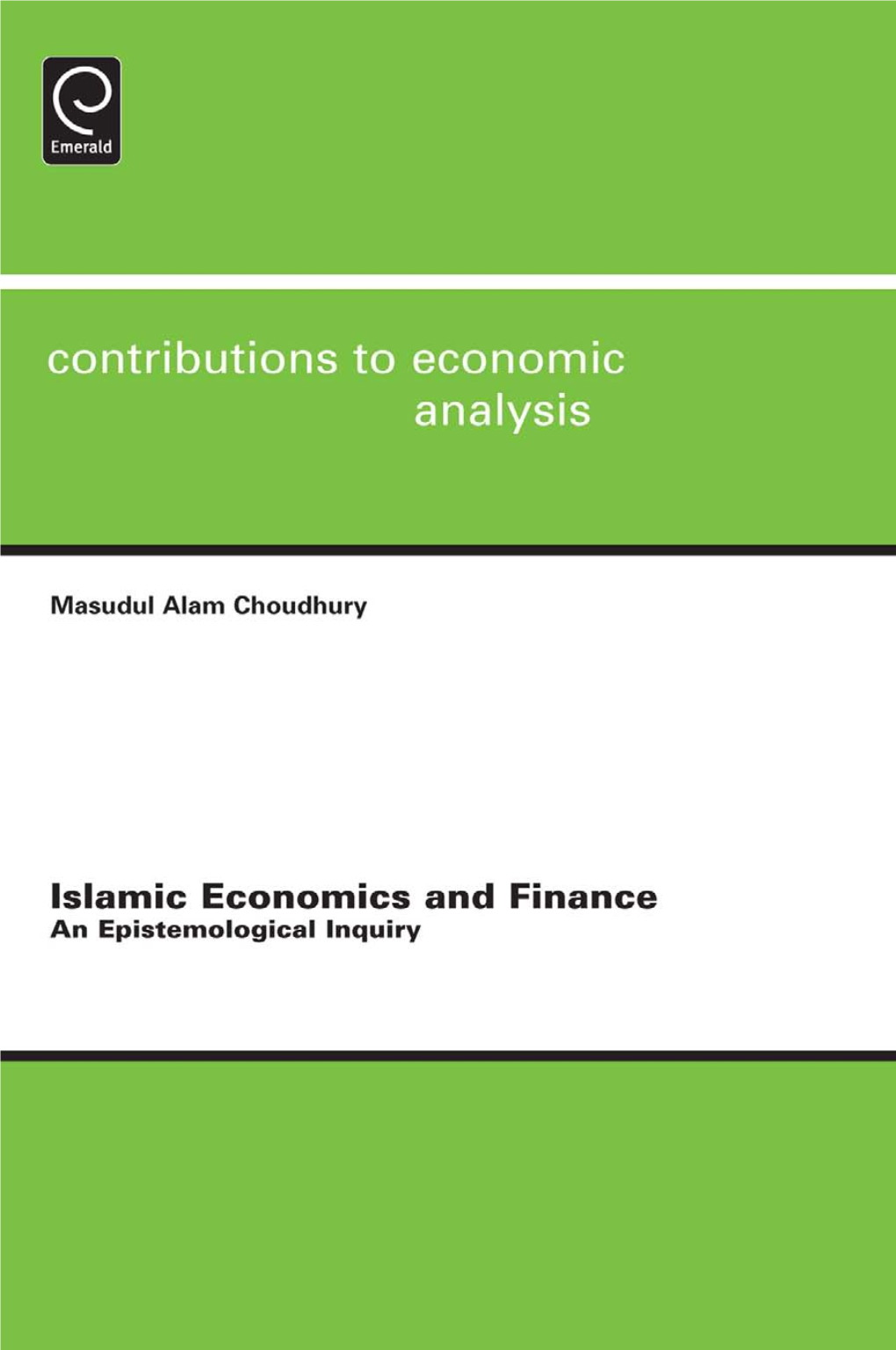 Islamic Economics and Finance an Epistemological Inquiry Contributions to Economic Analysis