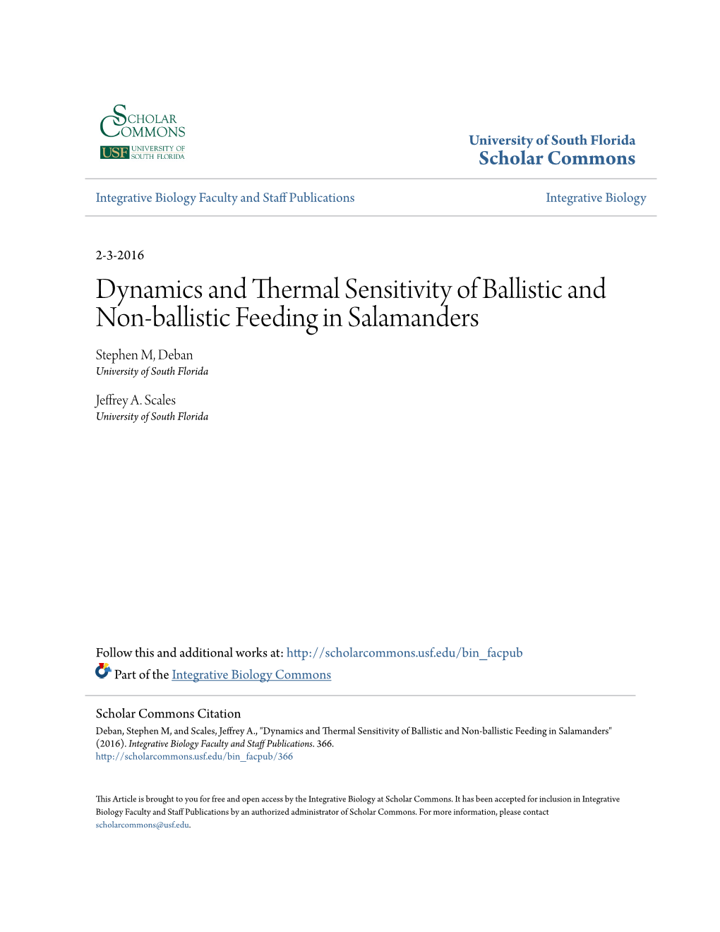 Dynamics and Thermal Sensitivity of Ballistic and Non-Ballistic Feeding in Salamanders Stephen M, Deban University of South Florida