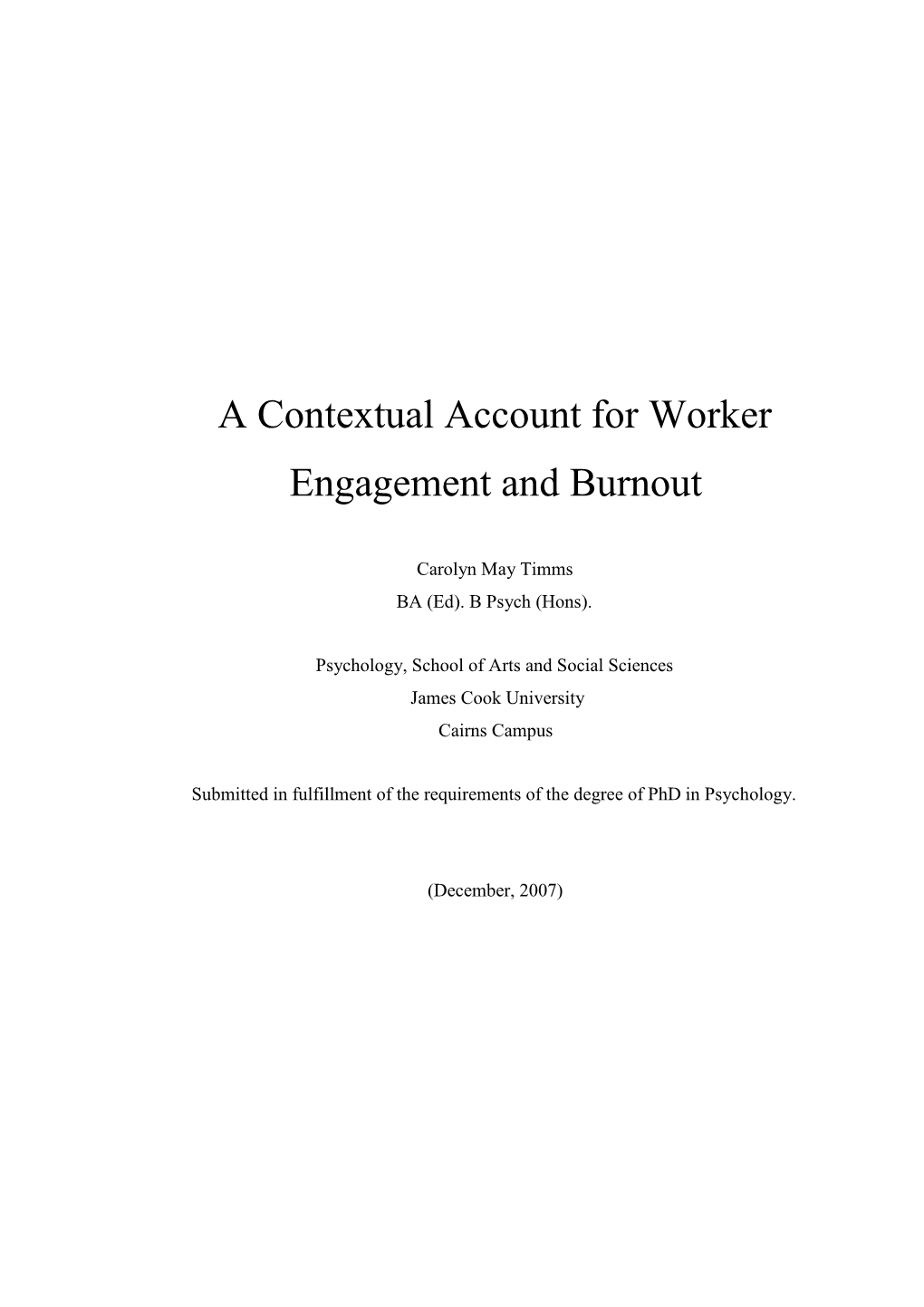 A Contextual Account for Worker Engagement and Burnout