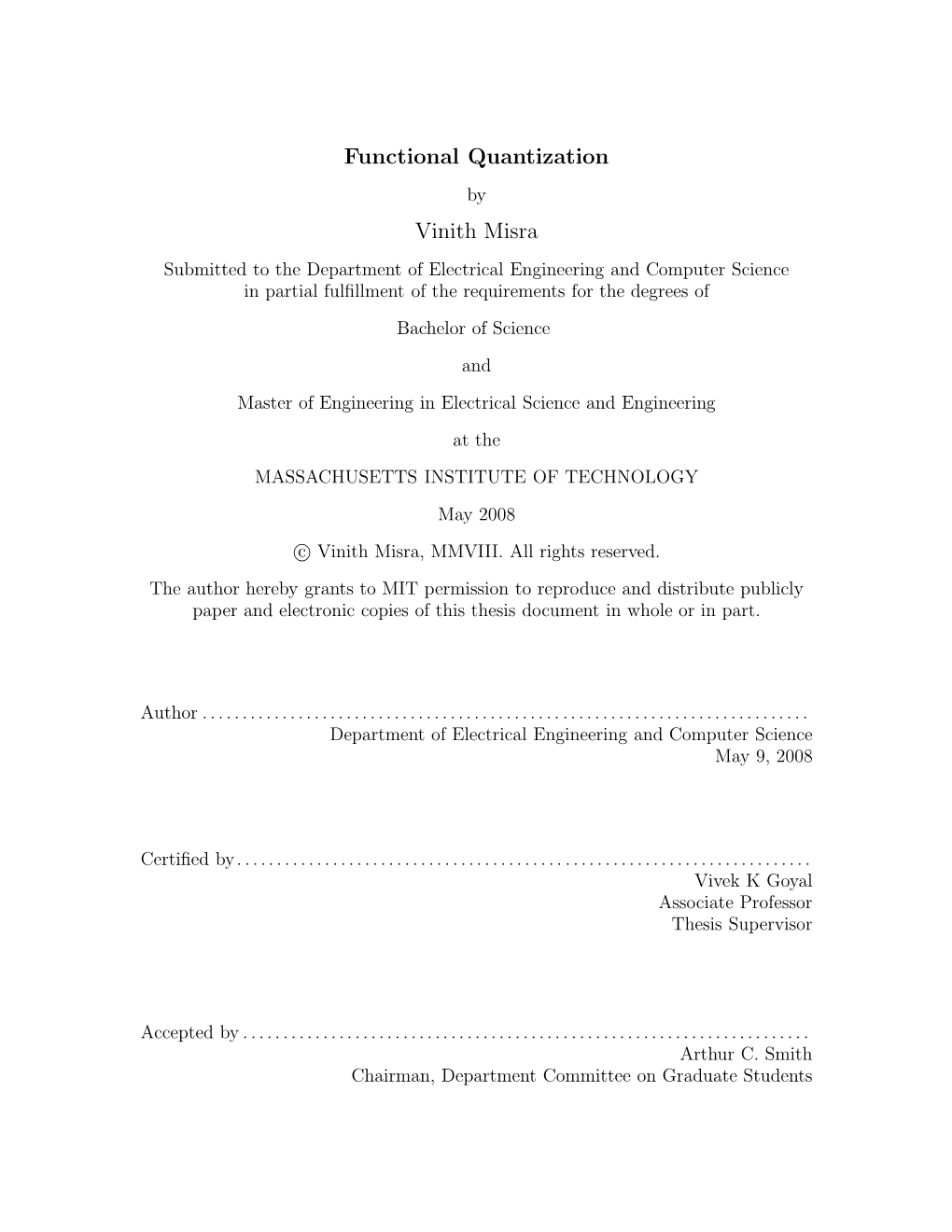 Functional Quantization Vinith Misra