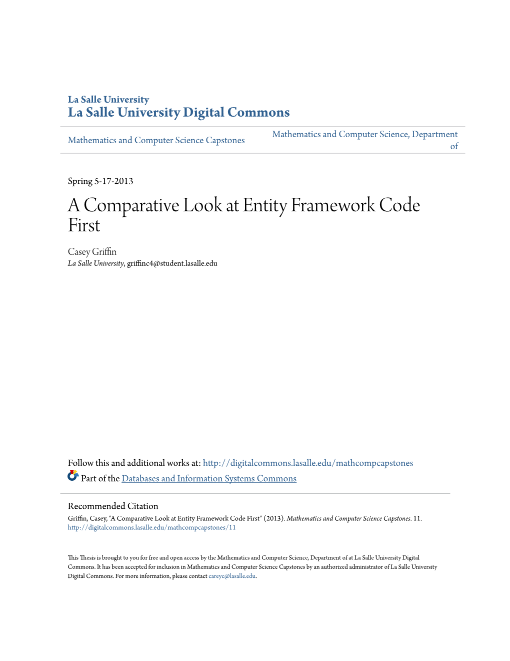 A Comparative Look at Entity Framework Code First Casey Griffin La Salle University, Griffinc4@Student.Lasalle.Edu