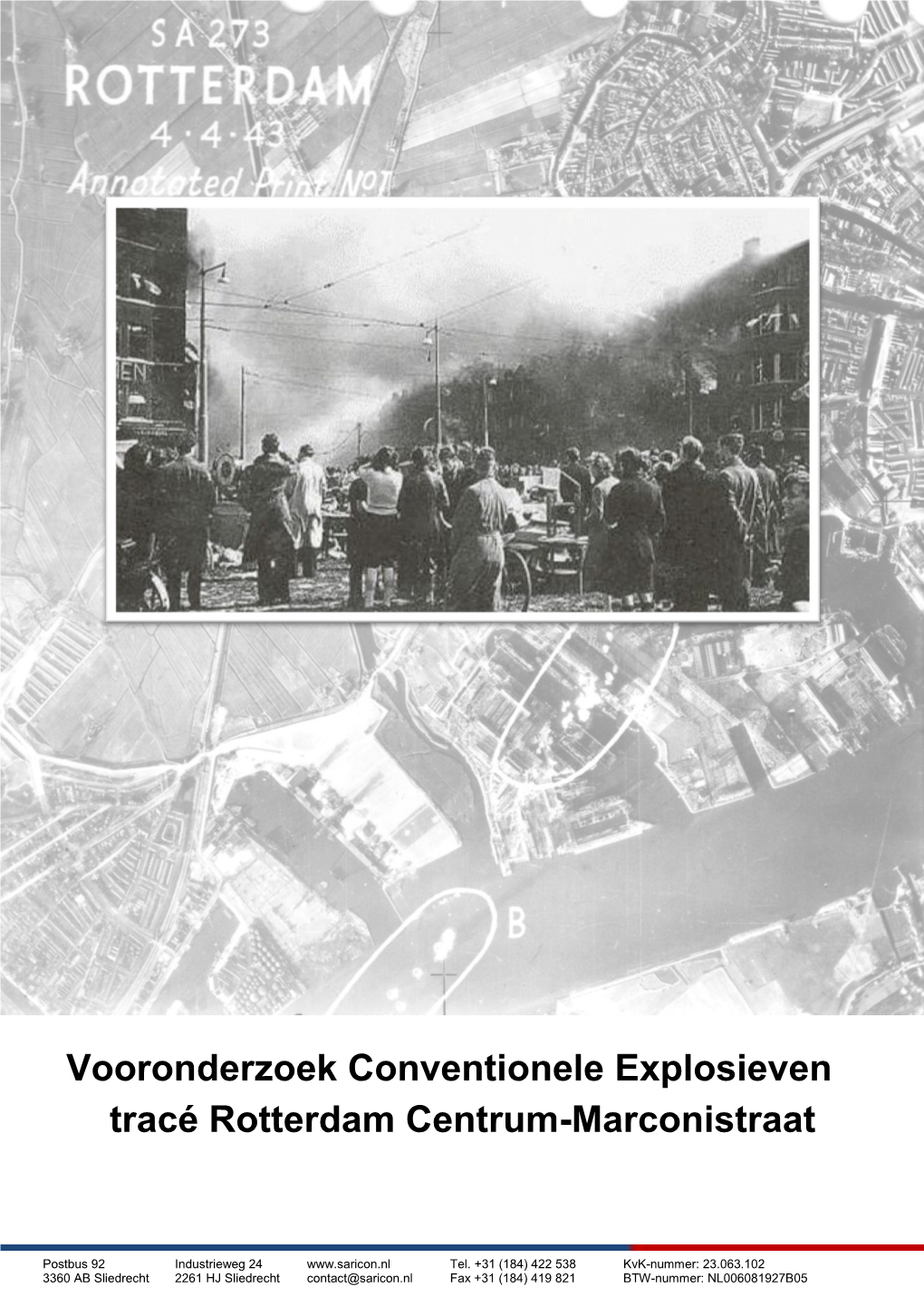 Vooronderzoek Conventionele Explosieven Tracé Rotterdam Centrum-Marconistraat
