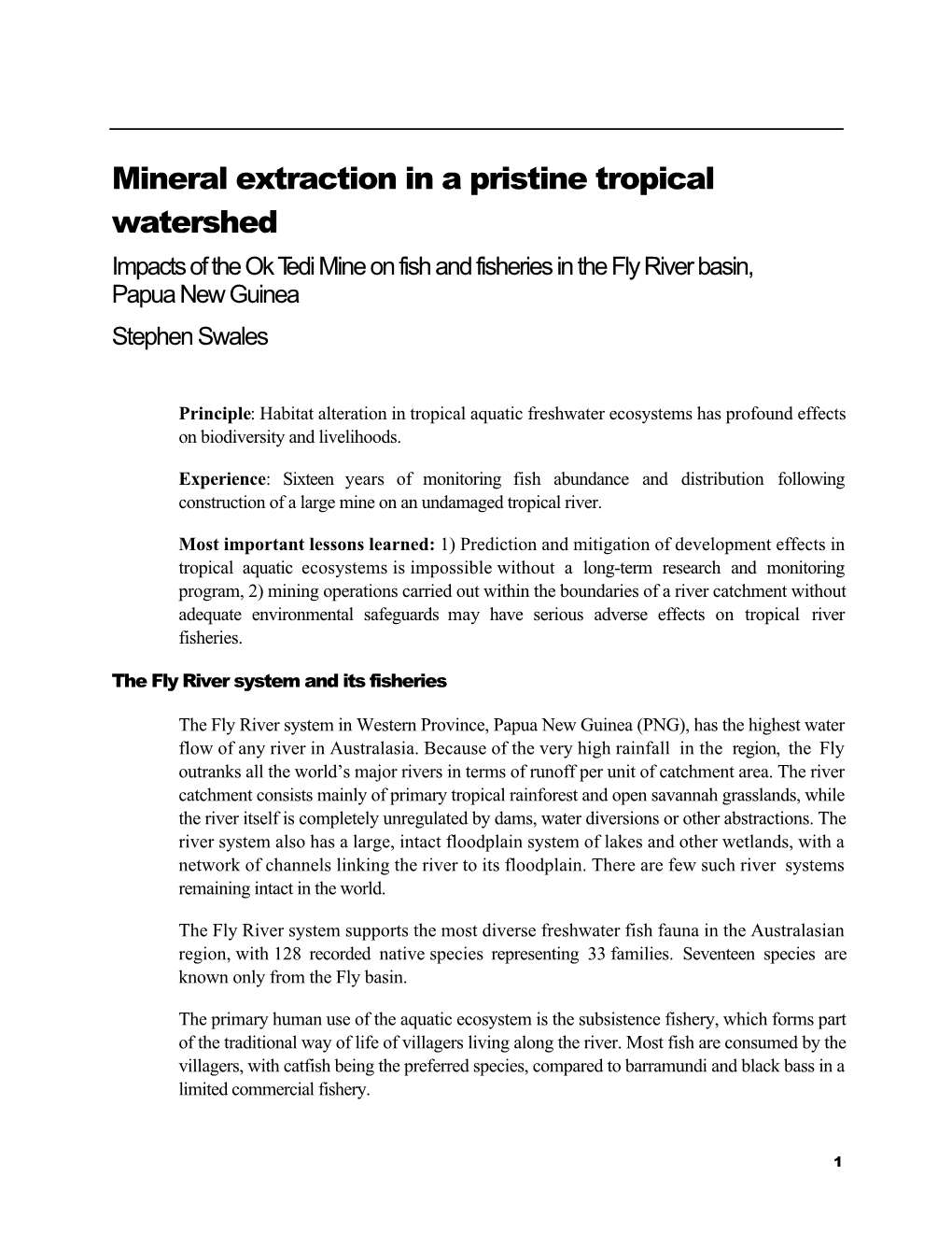 Mineral Extraction in a Pristine Tropical Watershed Impacts of the Ok Tedi Mine on Fish and Fisheries in the Fly River Basin, Papua New Guinea Stephen Swales