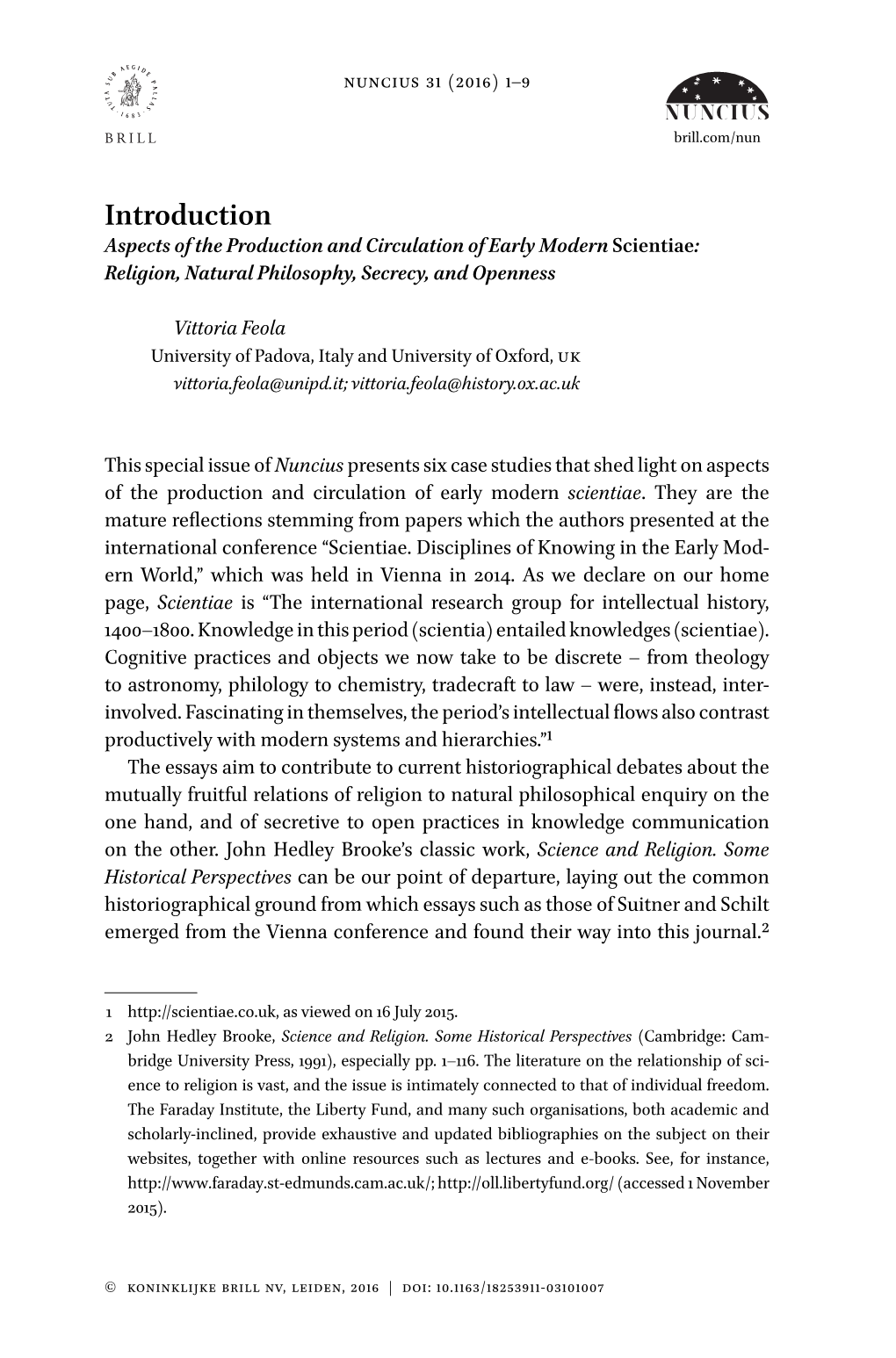 Introduction Aspects of the Production and Circulation of Early Modern Scientiae: Religion, Natural Philosophy, Secrecy, and Openness