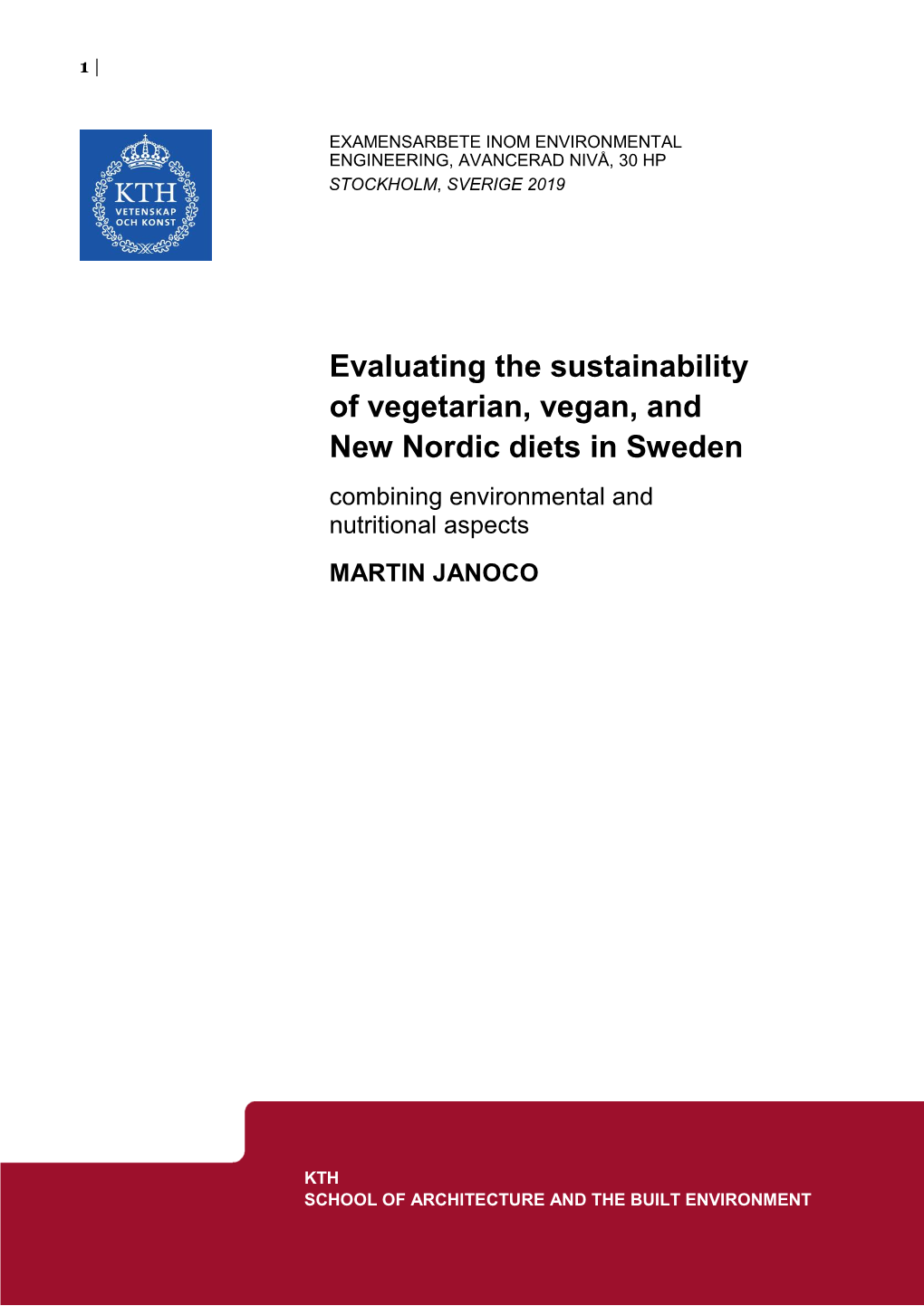 Evaluating the Sustainability of Vegetarian, Vegan, and New Nordic Diets in Sweden Combining Environmental and Nutritional Aspects