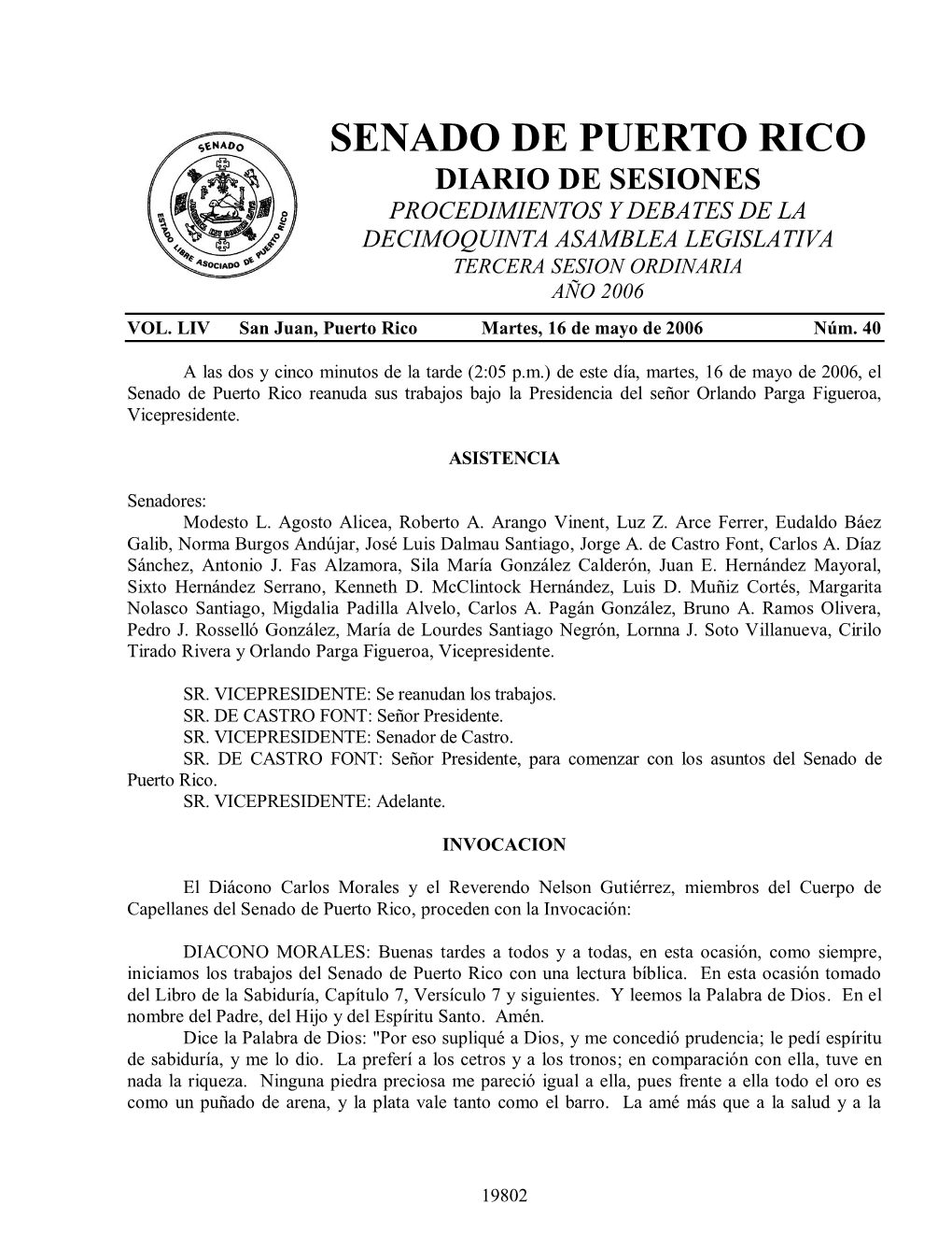 Senado De Puerto Rico Diario De Sesiones Procedimientos Y Debates De La Decimoquinta Asamblea Legislativa Tercera Sesion Ordinaria Año 2006 Vol
