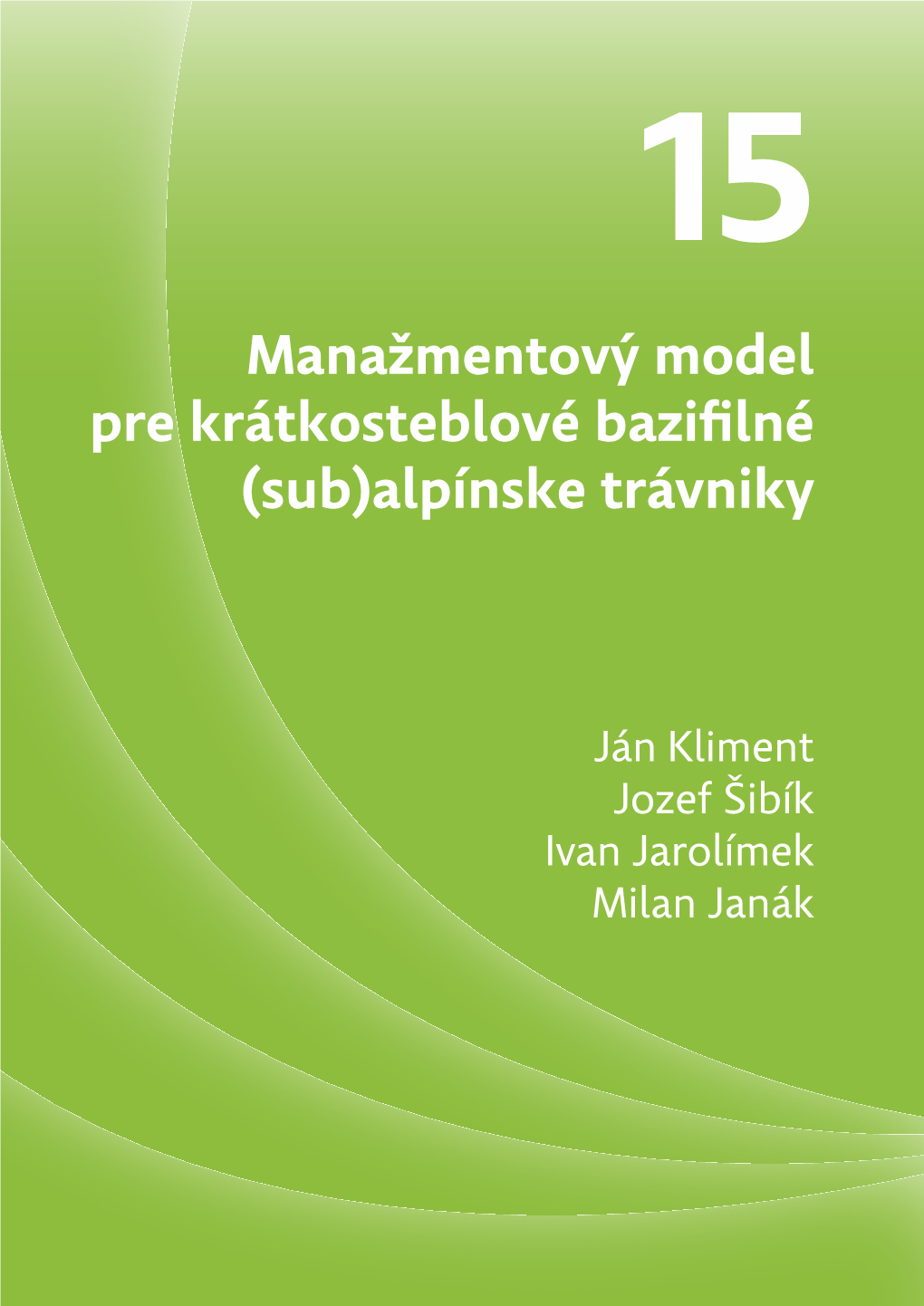 15. Krátkosteblové Bazifilné (Sub)Alpínske Trávniky