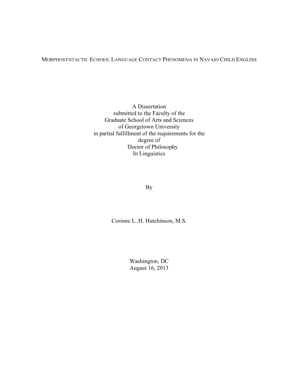 A Dissertation Submitted to the Faculty of the Graduate School of Arts And