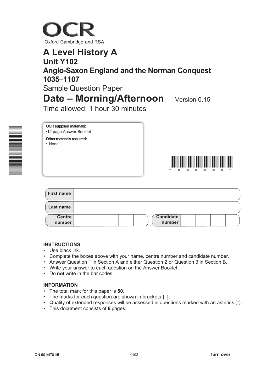 Anglo-Saxon England and the Norman Conquest 1035–1107 Sample Question Paper Date – Morning/Afternoon Version 0.15 Time Allowed: 1 Hour 30 Minutes