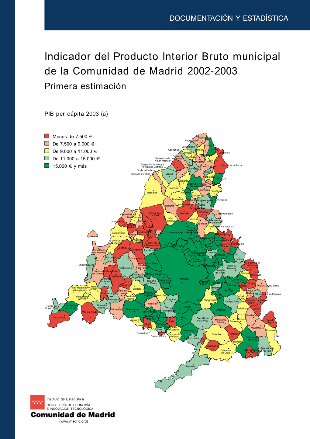 Indicador Del Producto Interior Bruto Municipal De La Comunidad De Madrid 2002-2003 Primera Estimación