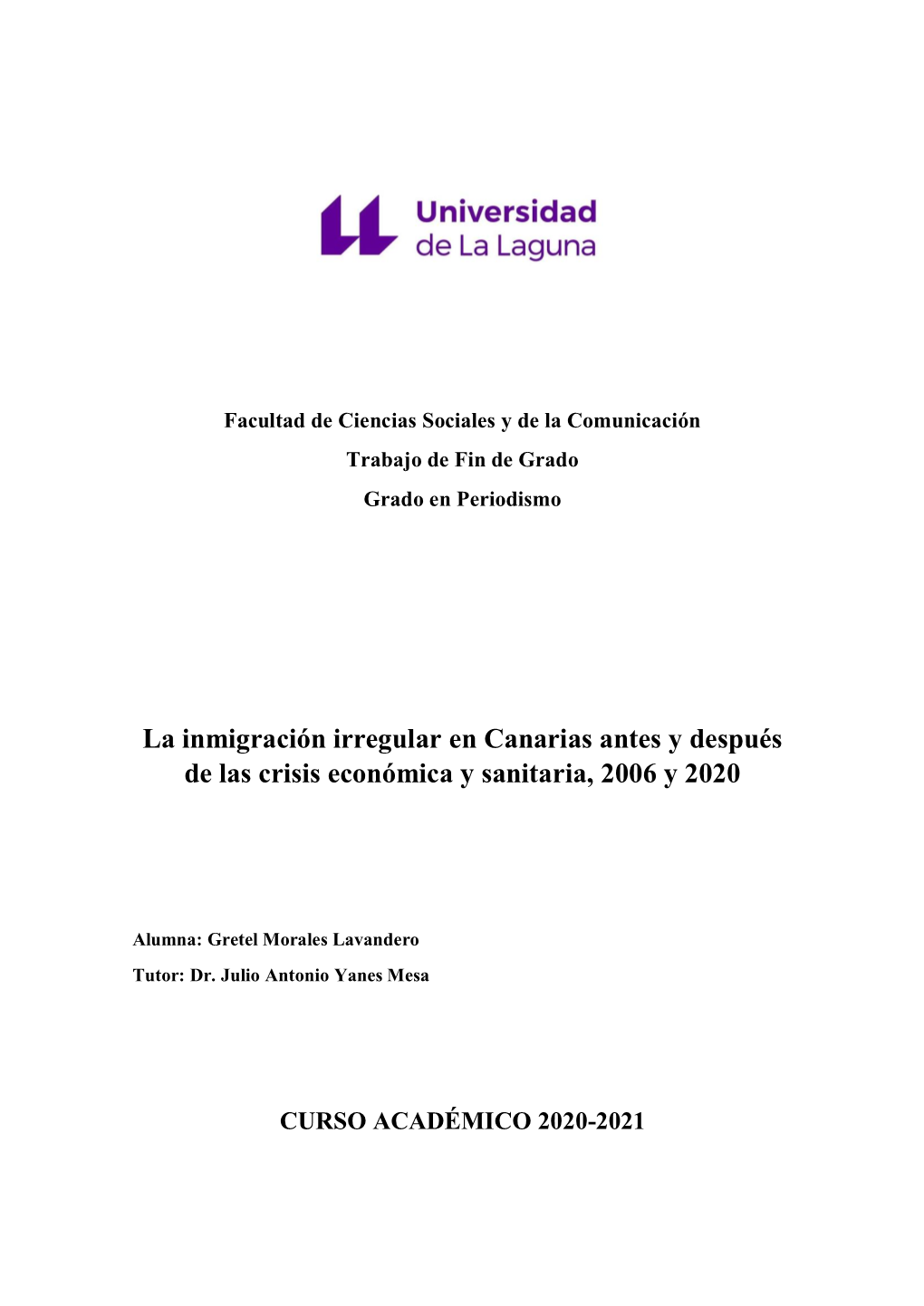 La Inmigración Irregular En Canarias Antes Y Después De Las Crisis Económica Y Sanitaria, 2006 Y 2020