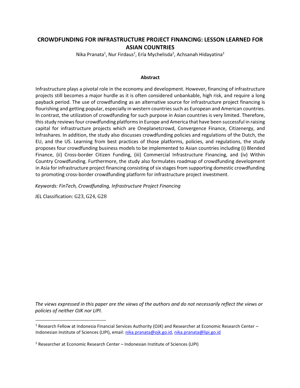 CROWDFUNDING for INFRASTRUCTURE PROJECT FINANCING: LESSON LEARNED for ASIAN COUNTRIES Nika Pranata1, Nur Firdaus2, Erla Mychelisda2, Achsanah Hidayatina2