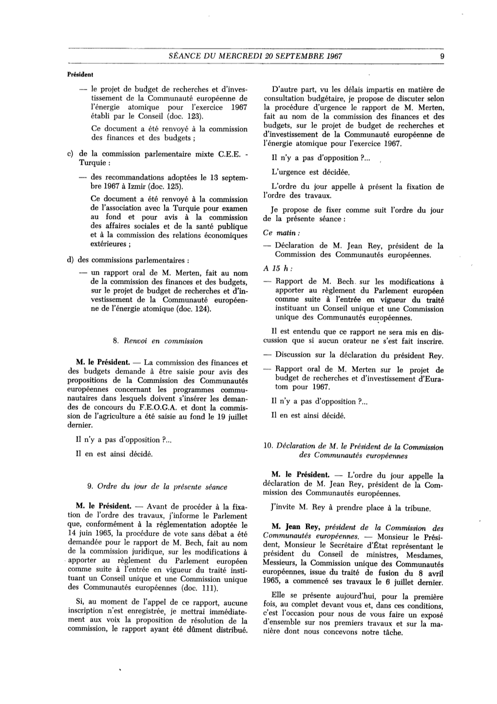 M. Jean Rey, Président De La Commission Des Communautés Européennes