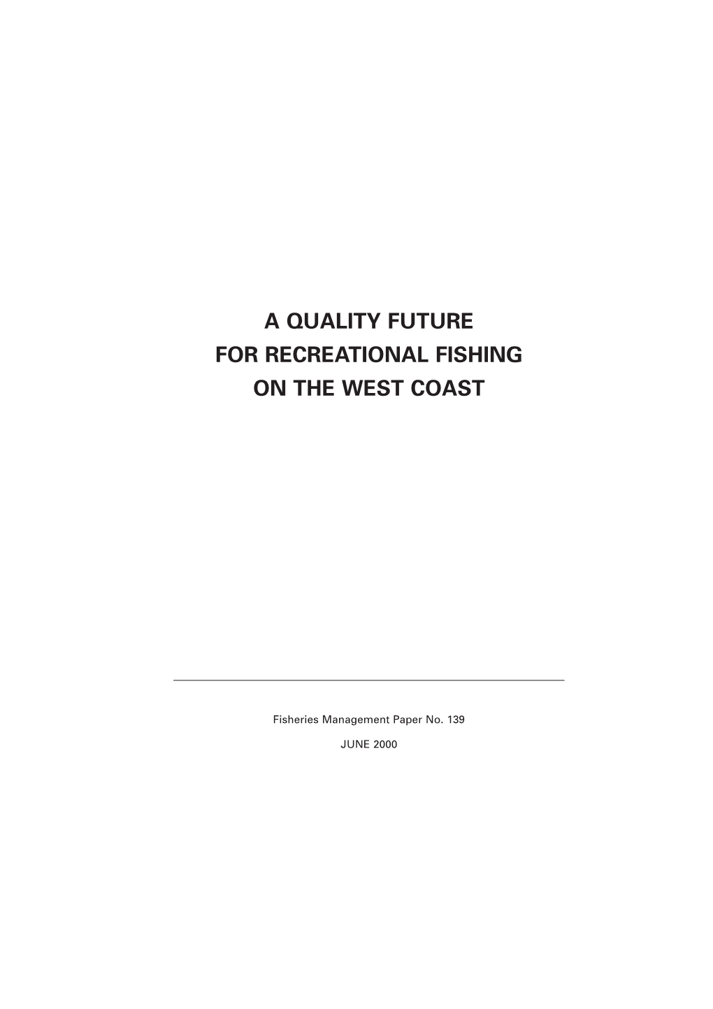 A Quality Future for Recreational Fishing on the West Coast