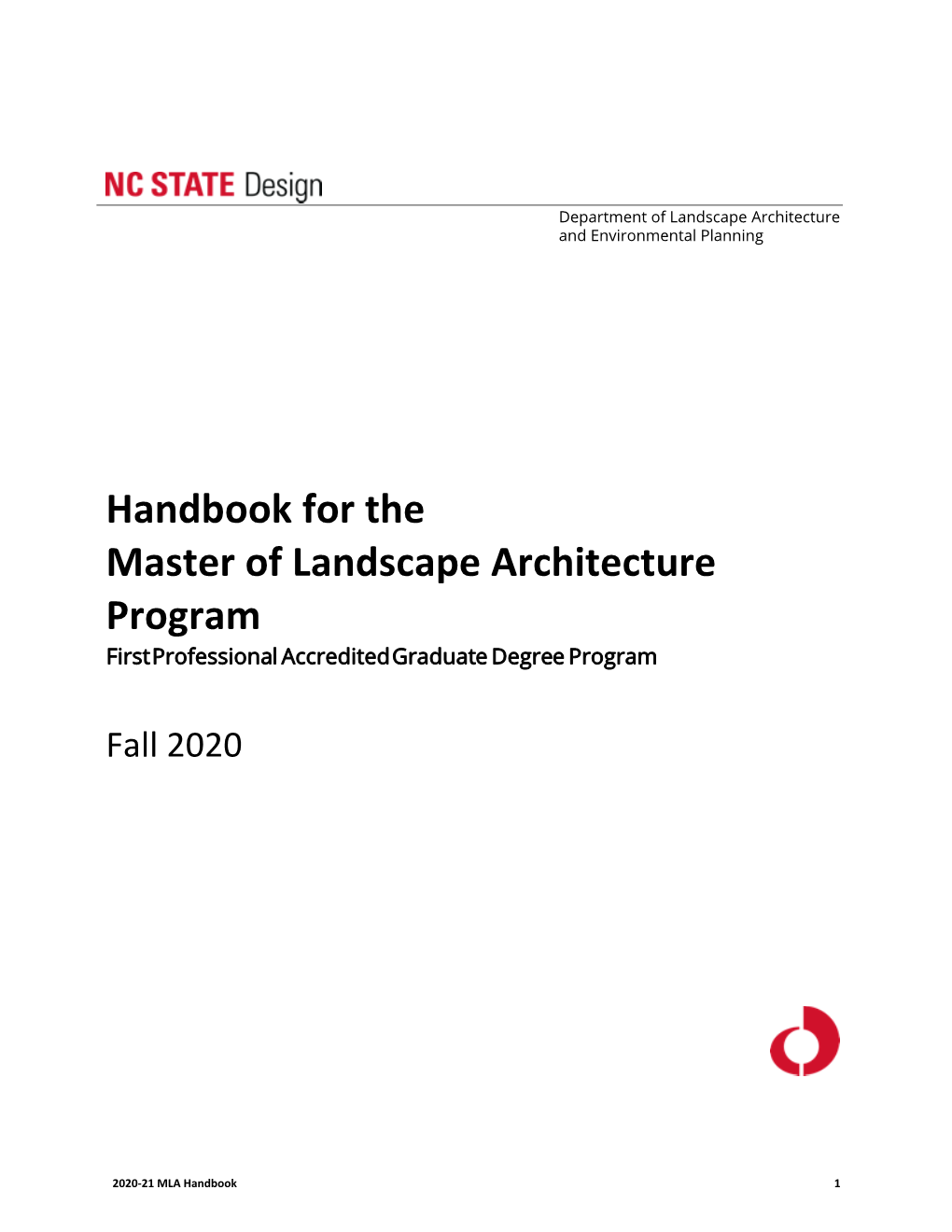 Handbook for the Master of Landscape Architecture Program First Professional Accredited Graduate Degree Program