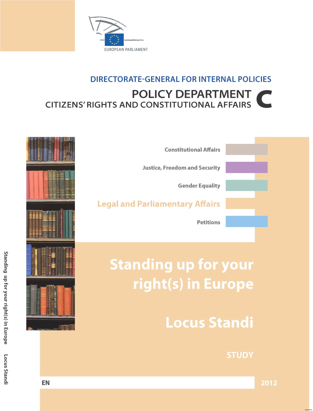 A Comparative Study on Legal Standing (Locus Standi) Before the EU and Member States’ Courts