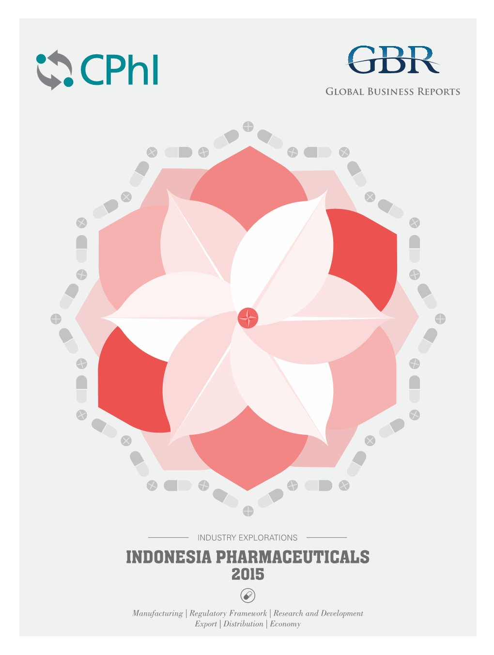 Indonesia Pharmaceuticals 2015 INDONESIA PHARMACEUTICALS 2015