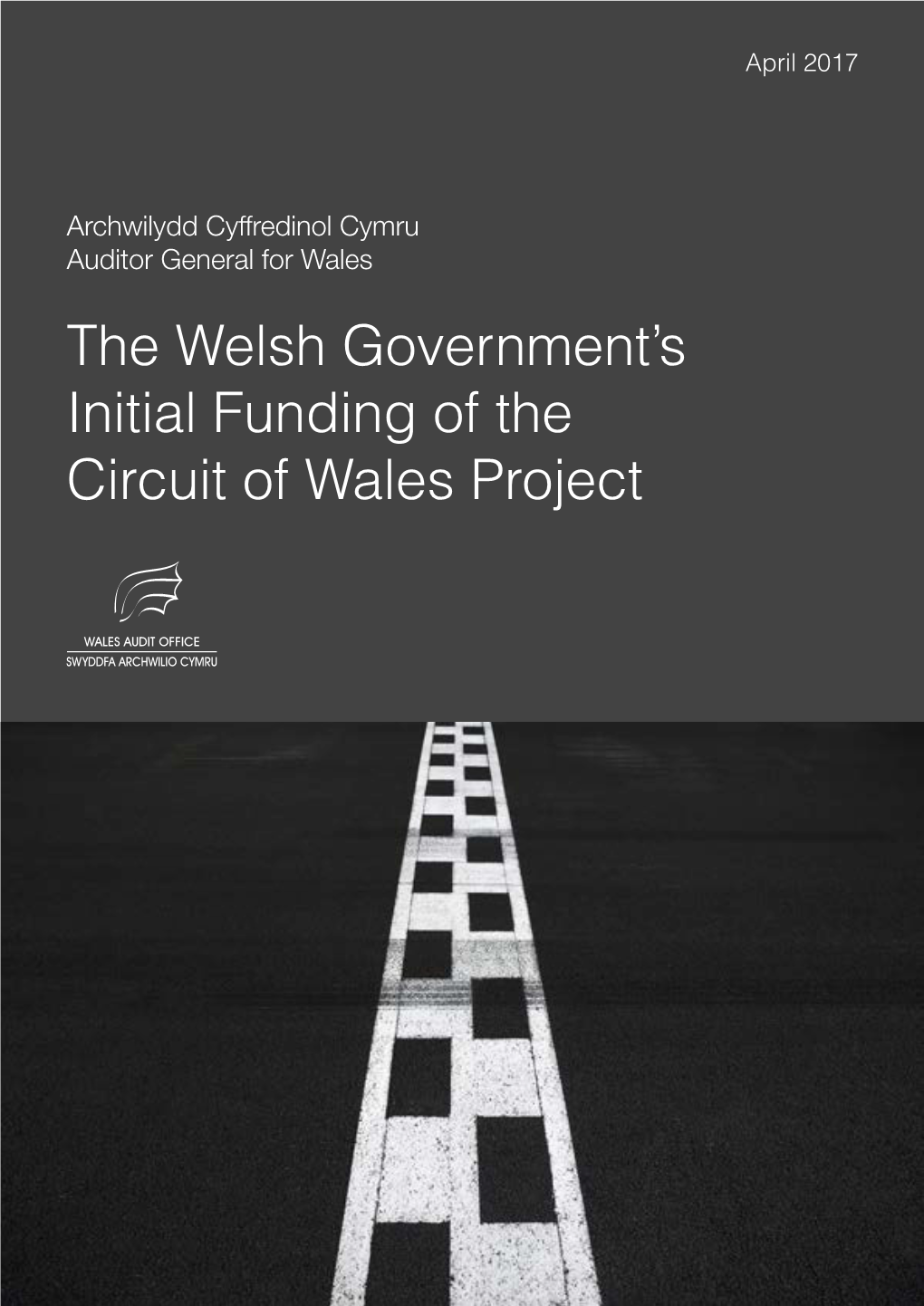 The Welsh Government's Initial Funding of the Circuit of Wales Project